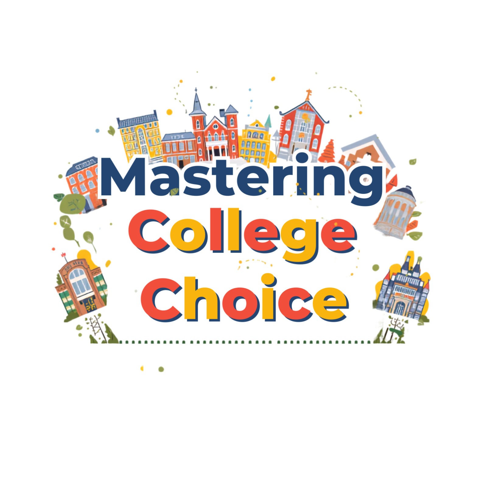 Mastering College Choice