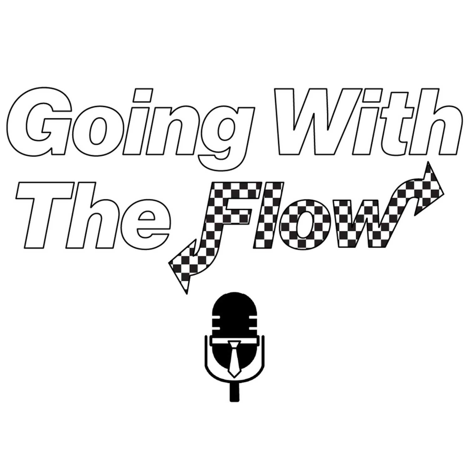 Going With The Flow Podcast