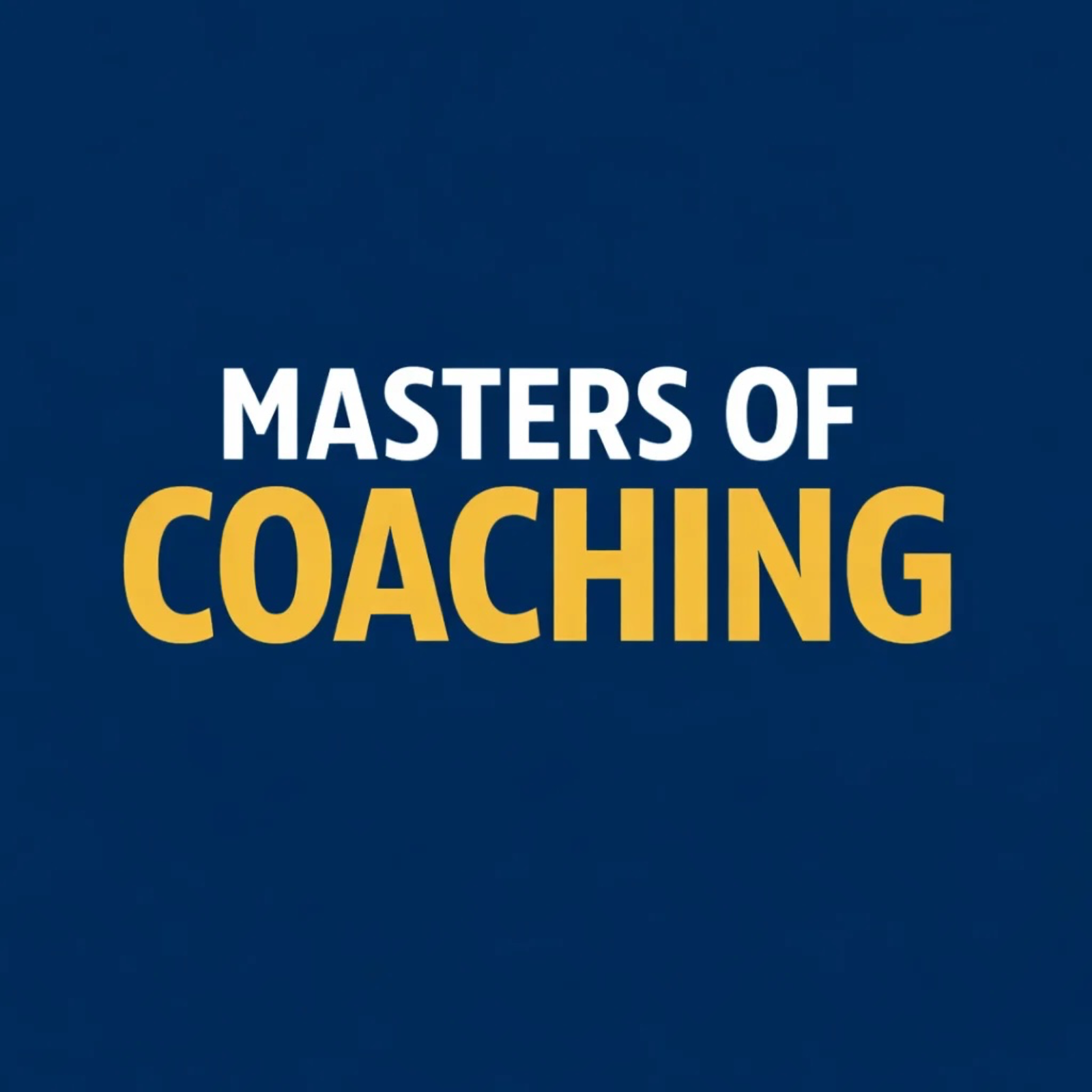 Masters of Coaching