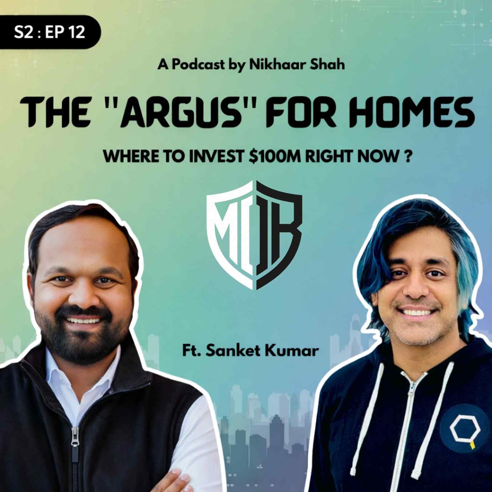  S2: EP12 - $2 Billion to Bootstrapped: Sanket Kumar on How Institutions Buy Homes episode artwork
