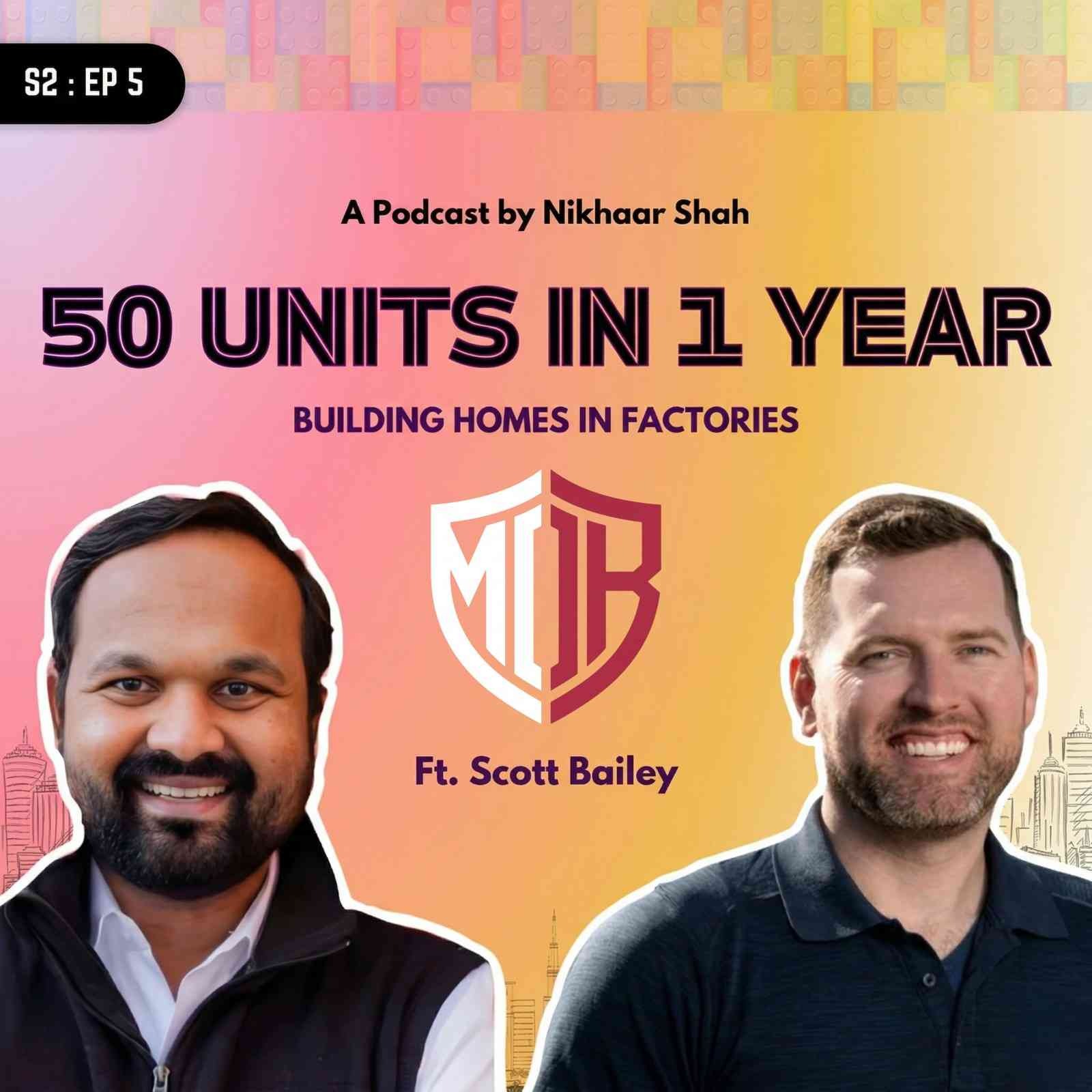 S2: EP5 - Building Apartments like Legos? Scott Bailey on the Future of Modular Housing episode artwork