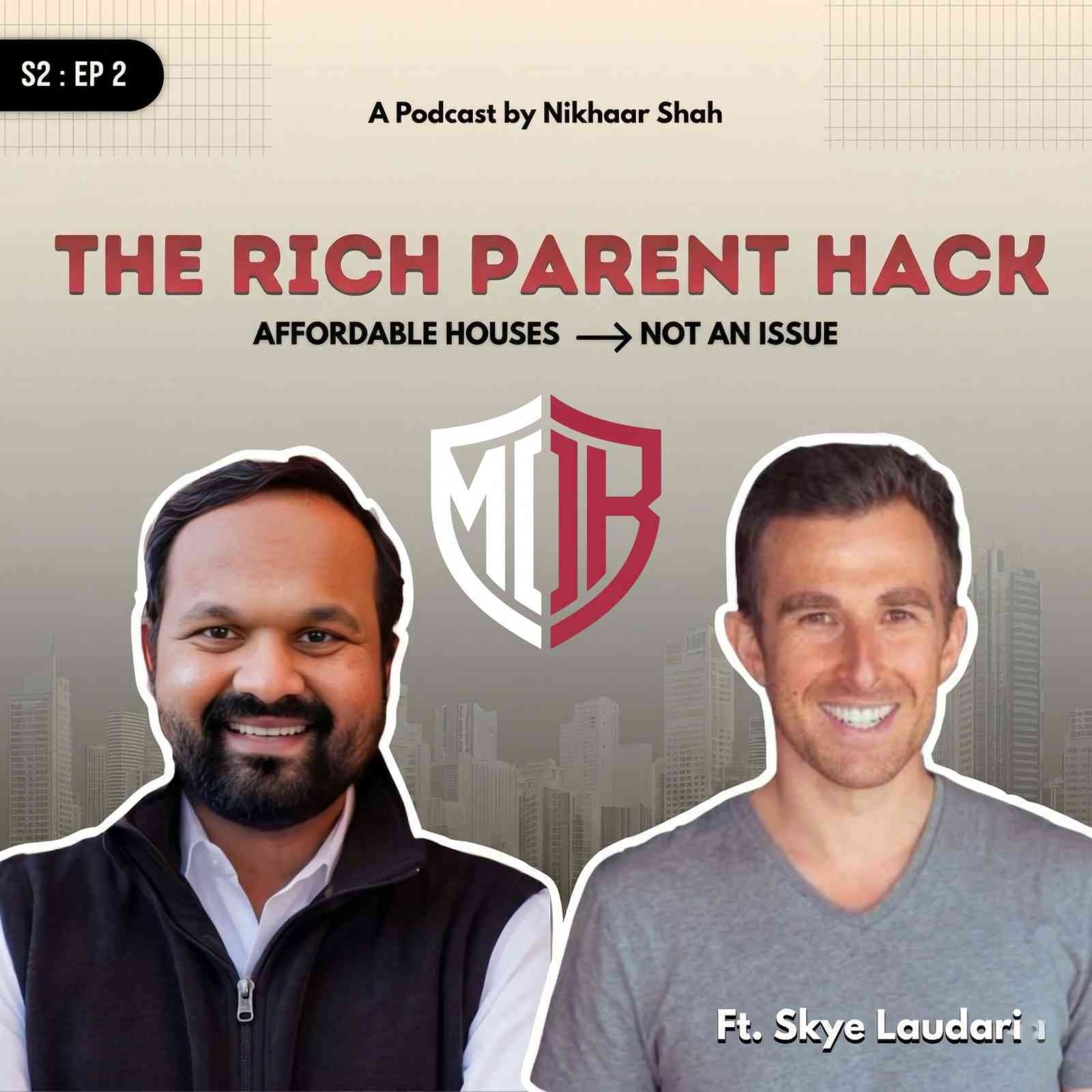 S2: EP2 - The "Rich Parent" Trick for Buying a Home: Skye Laudari on Shared Equity episode artwork