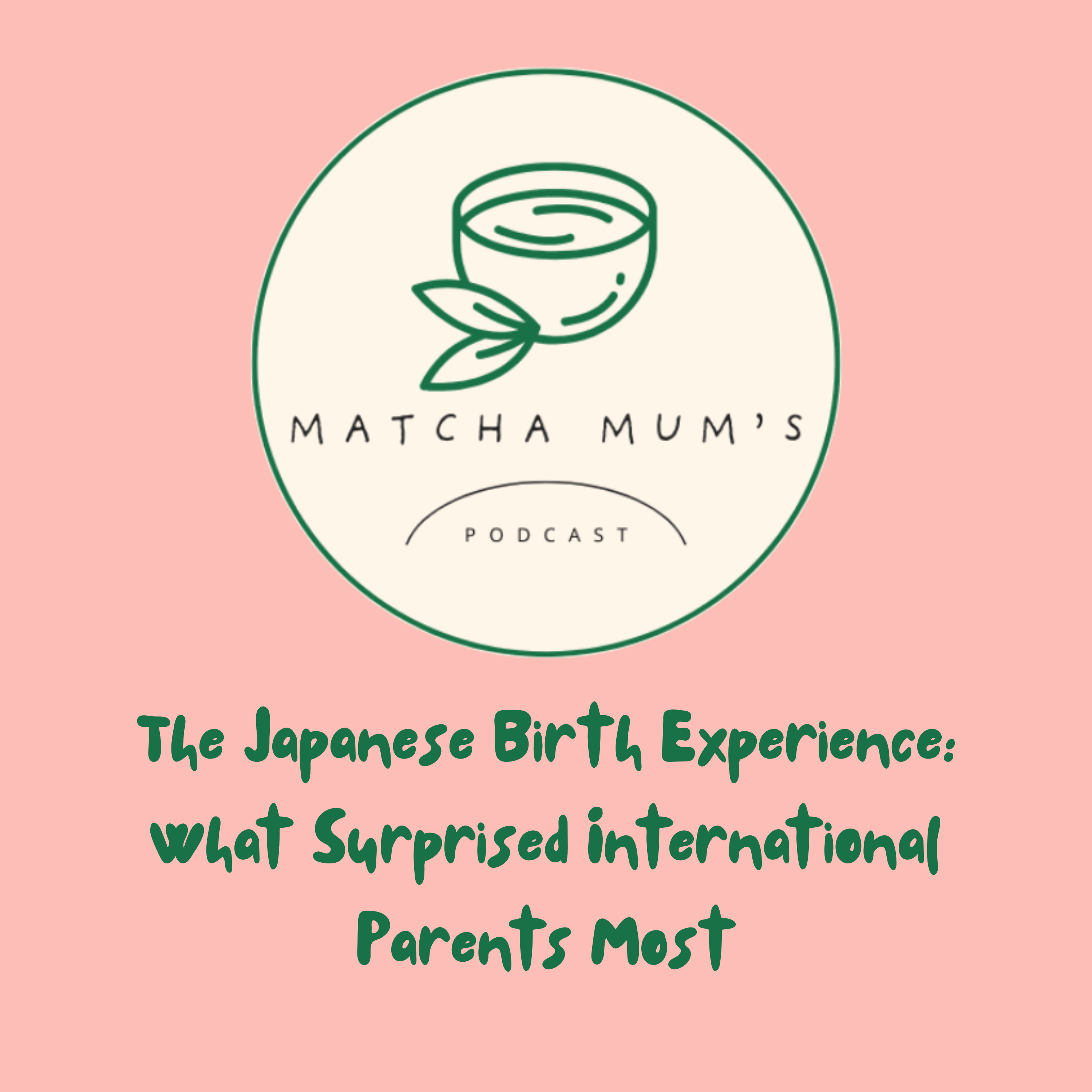 The Japanese Birth Experience: What Surprised International Parents Most