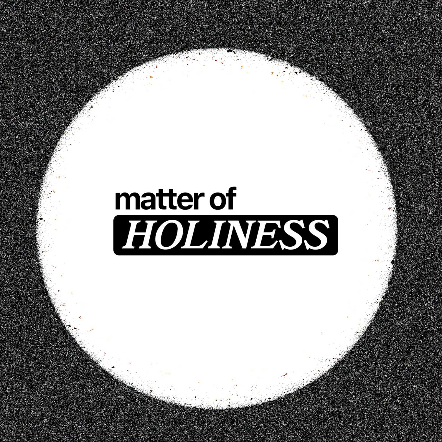 Matter of Holiness