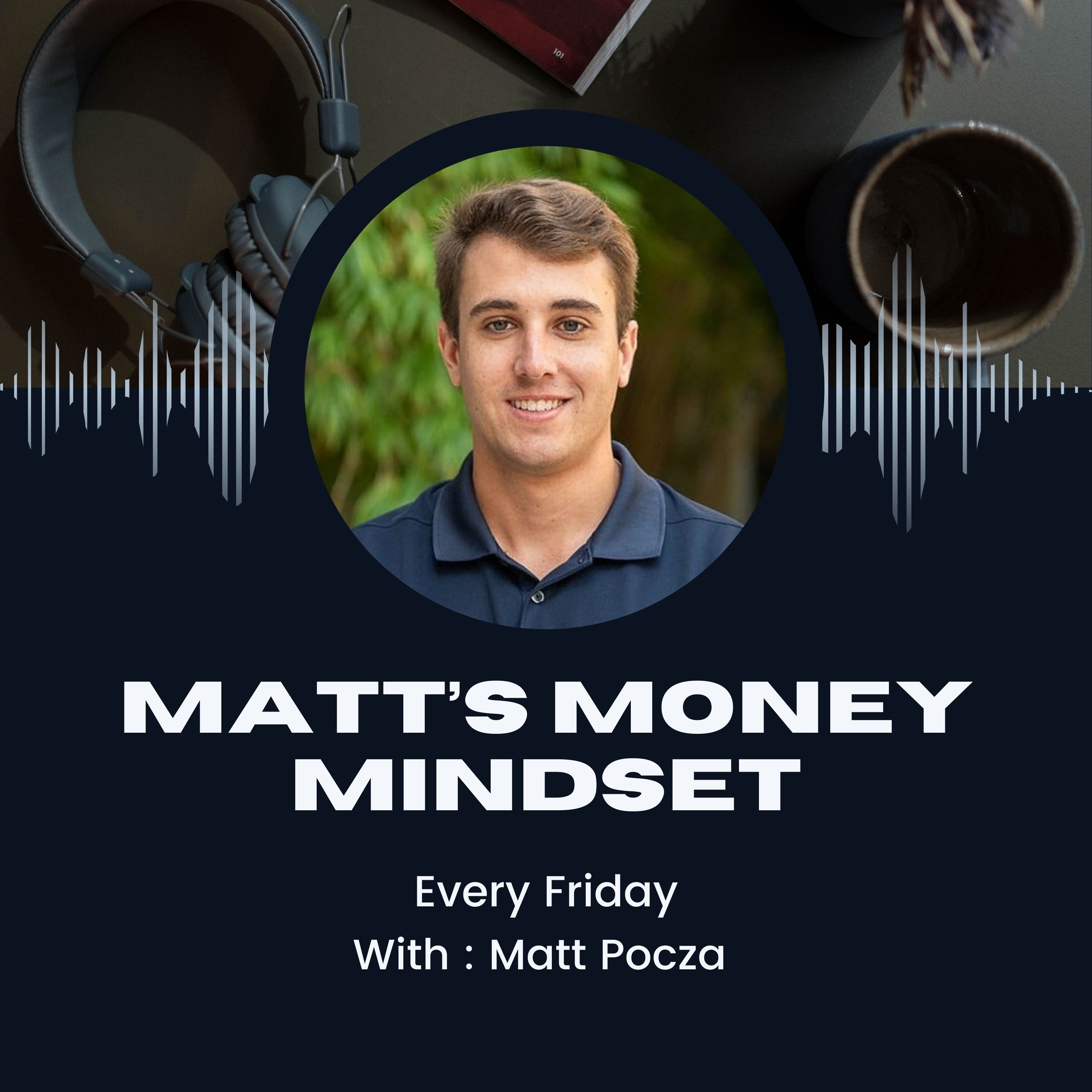Matt's Money Mindset