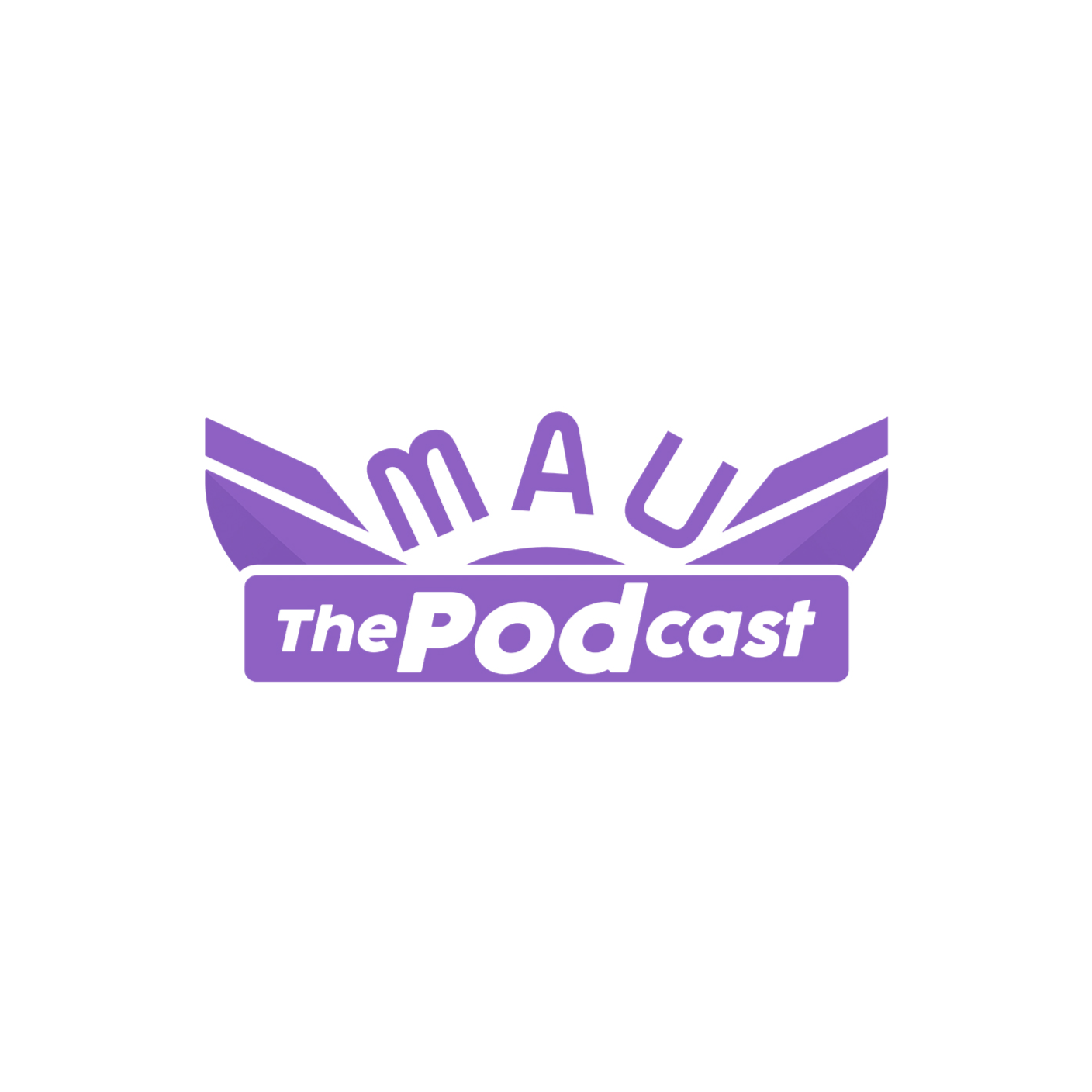 #MAUthepodcast