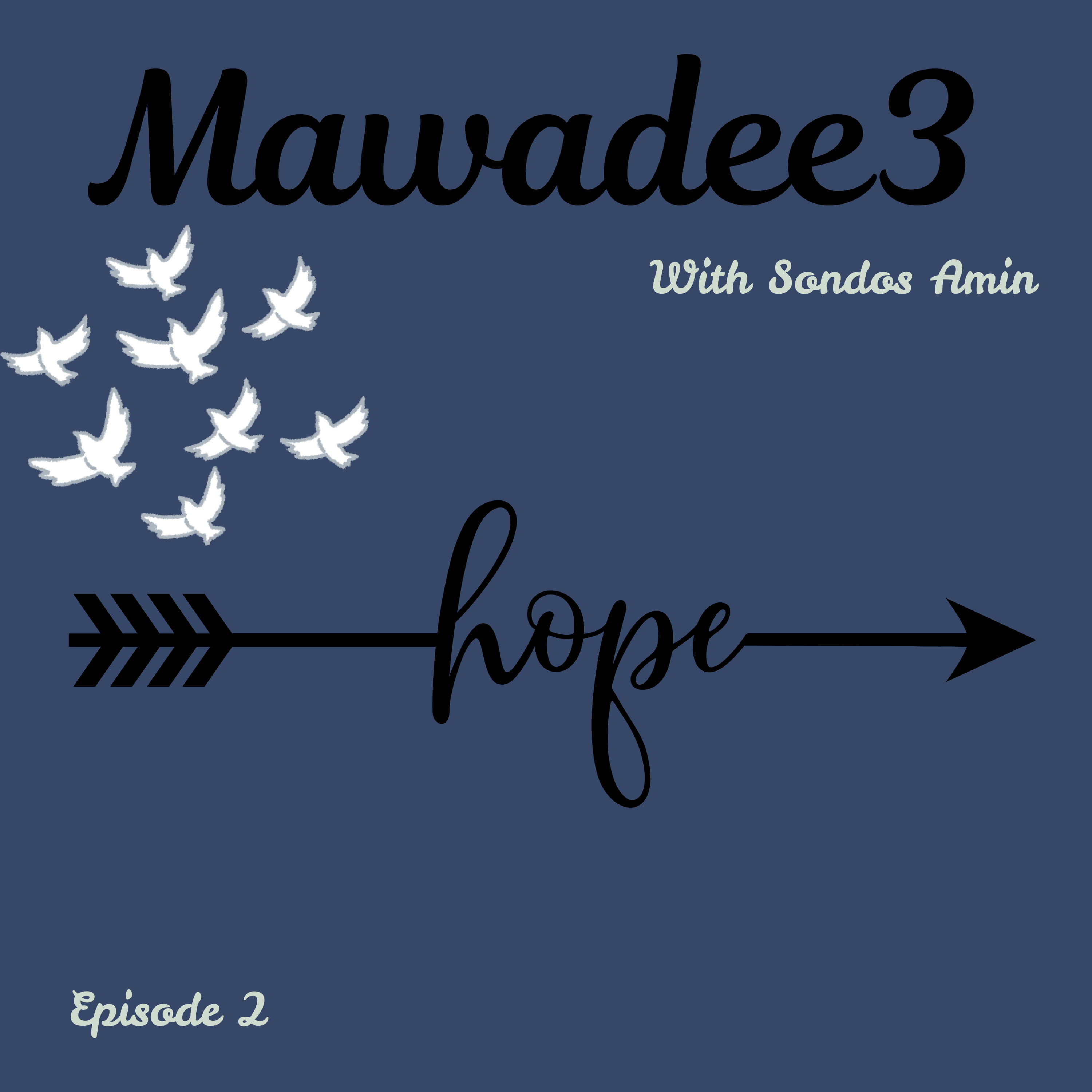 Episode 2 - Hope