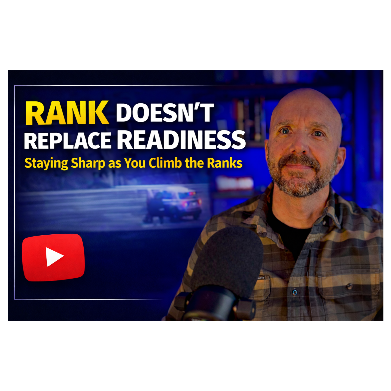 Rank Doesn’t Replace Readiness | Staying Sharp as You Climb the Ranks episode artwork