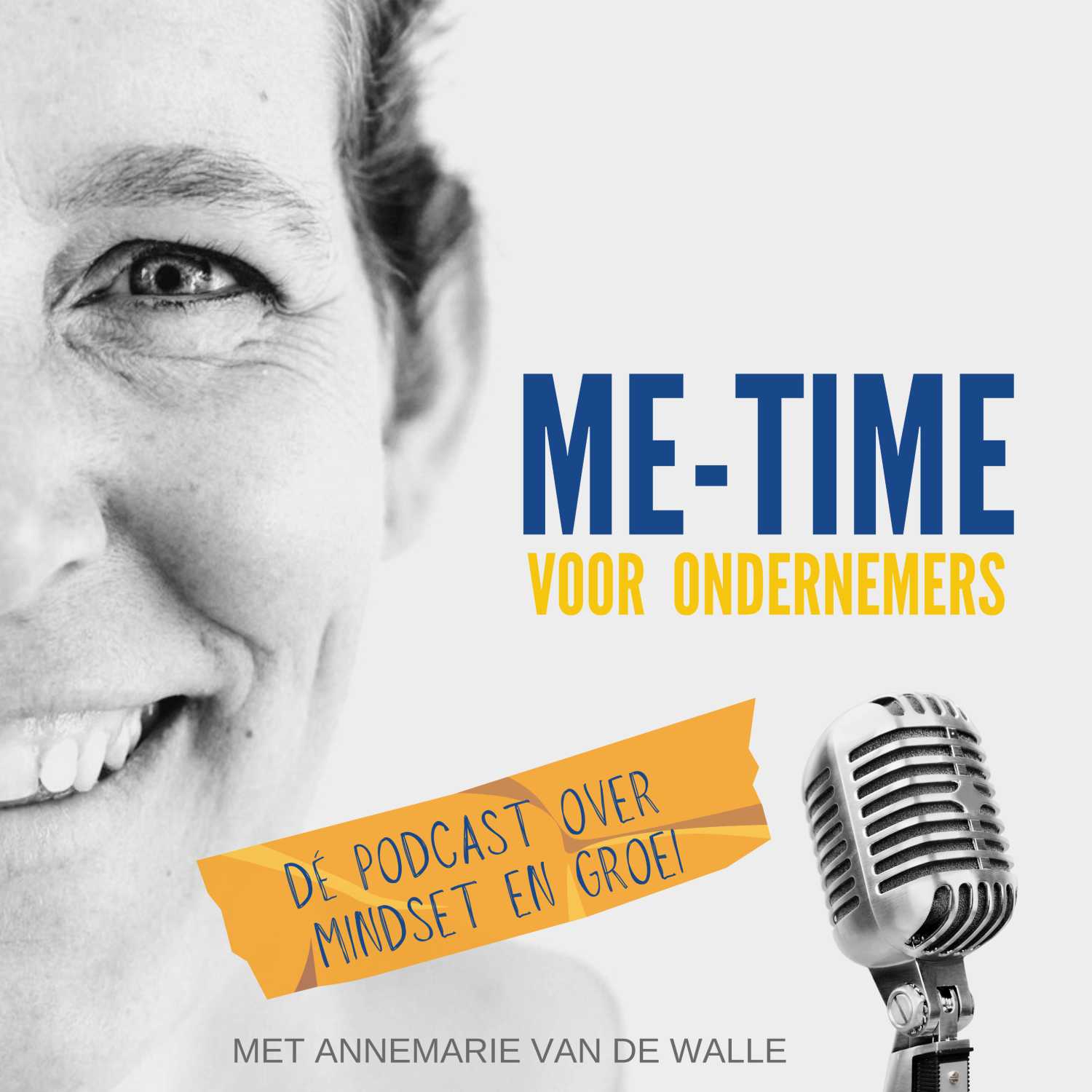 Me-time - Dé podcast over groei en mindset voor ondernemers