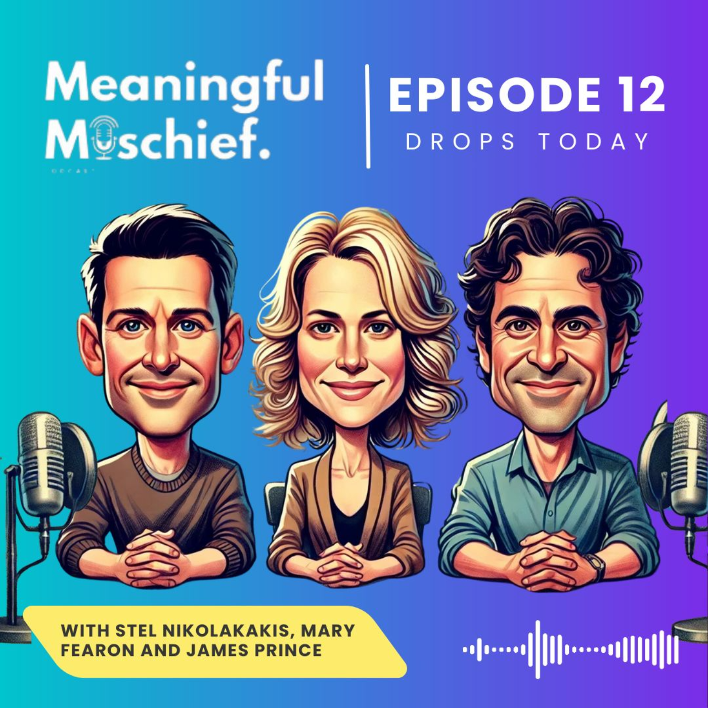 Meaningful Mischief