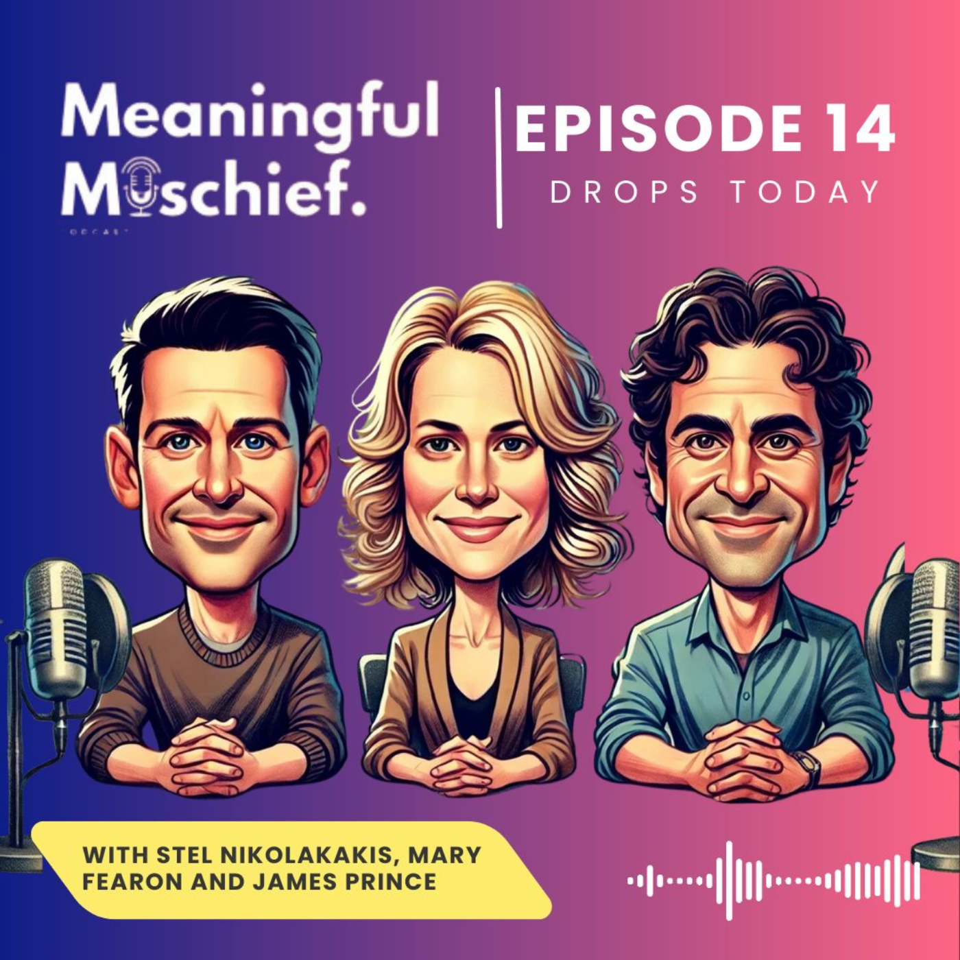 Meaningful Mischief