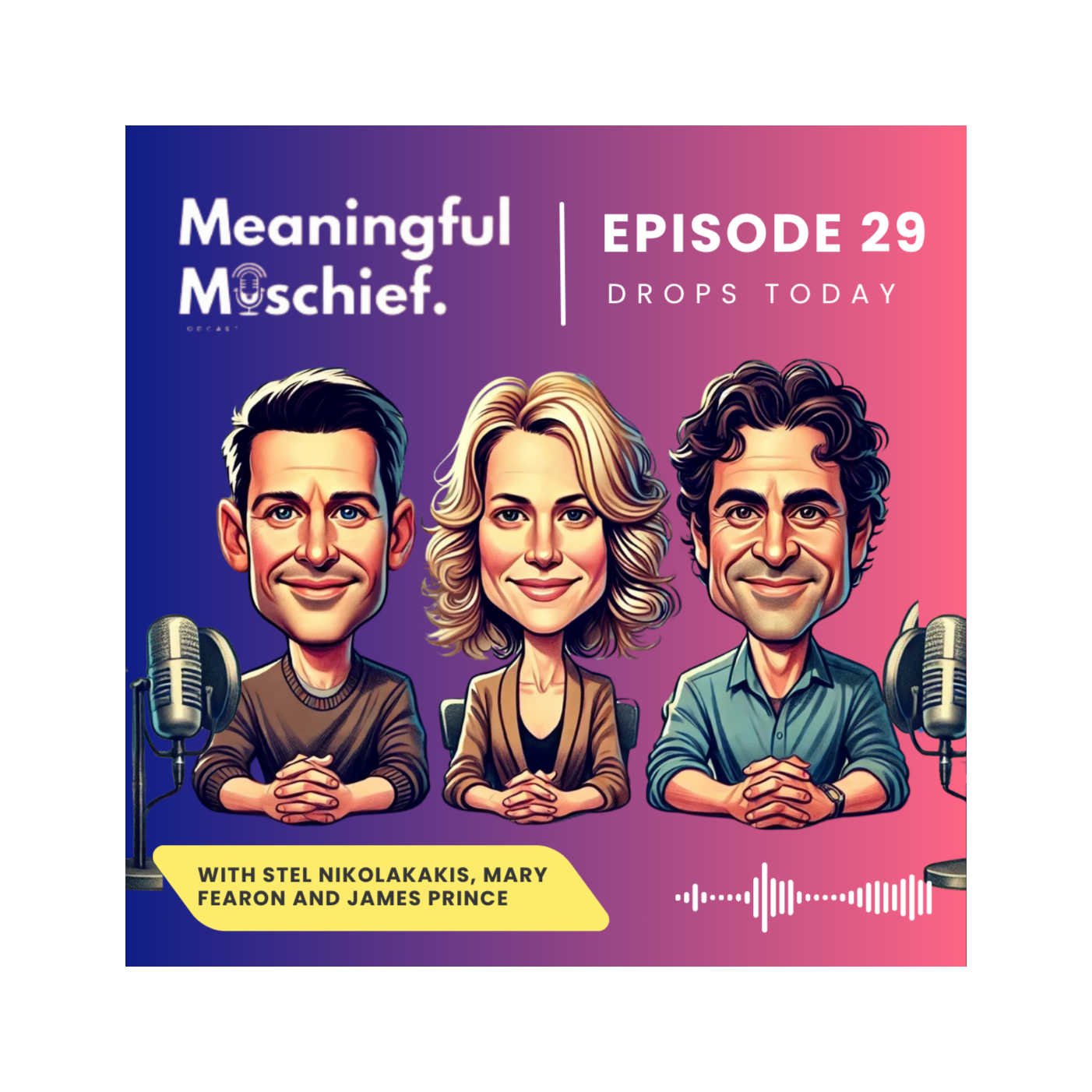 Meaningful Mischief