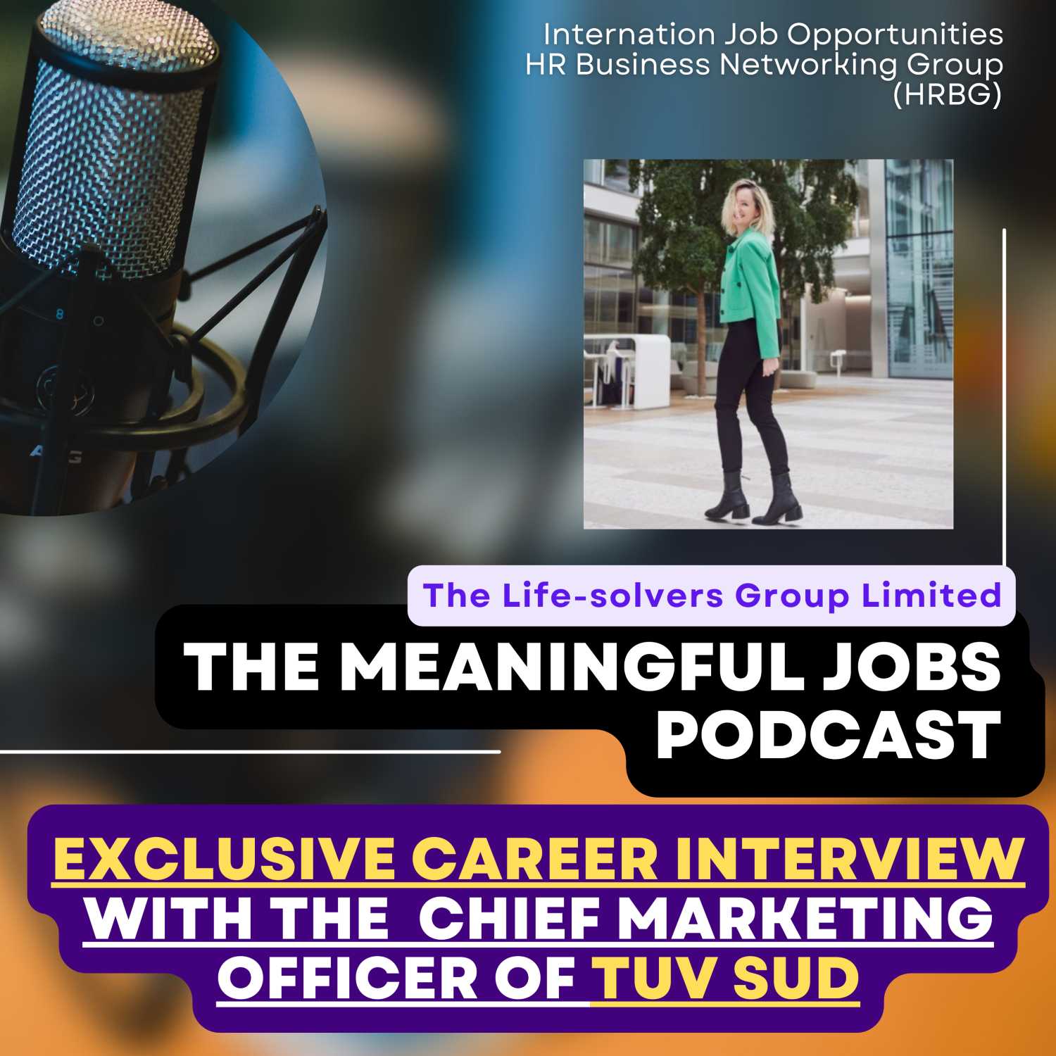 Career Interview With The CMO of Tuv Sud on The Meaning of Work