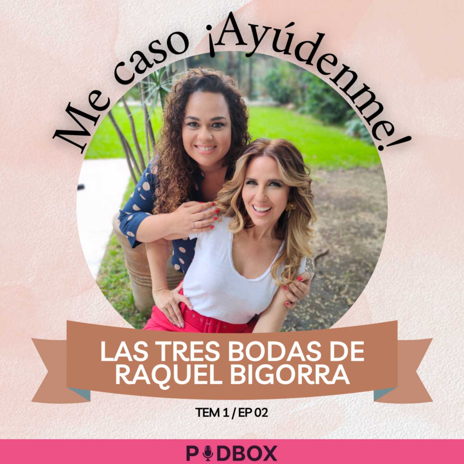 ME CASO !AYÚDENME¡ EL PODCAST DE SANDRA NOTARIO