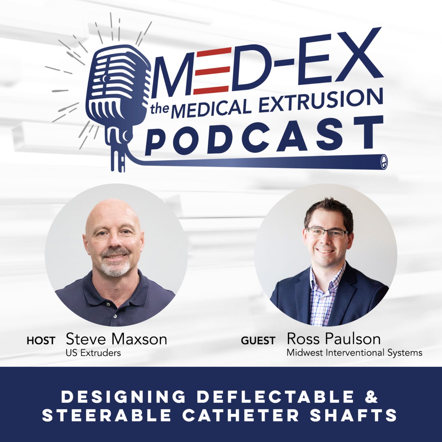Designing Deflectable & Steerable Catheter Shafts with Ross Paulson of Midwest Interventional Systems