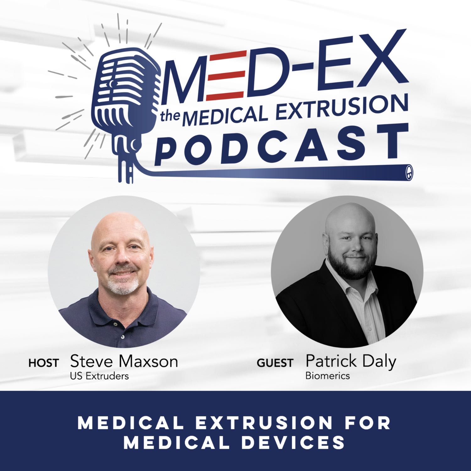 Med-Ex The Medical Extrusion Podcast