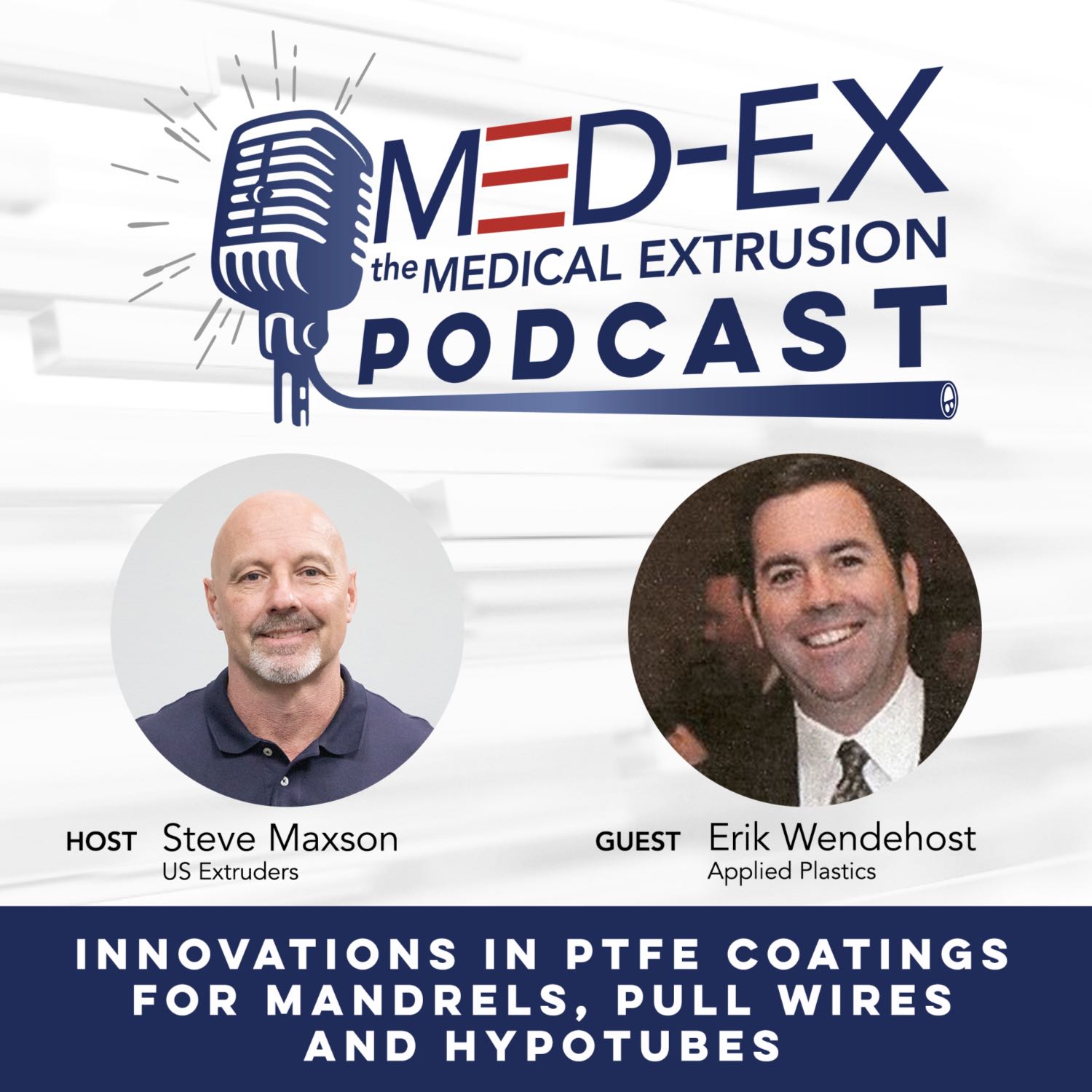 Innovations in PTFE Coatings for Mandrels, Pull Wires and Hypotubes with Erik Wendehost, of Applied Plastics