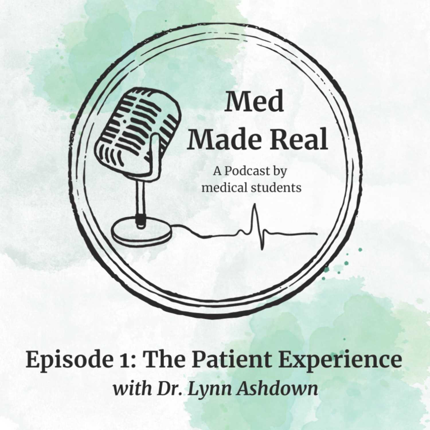 Episode 1: The Patient Experience with Dr. Lynn Ashdown episode artwork