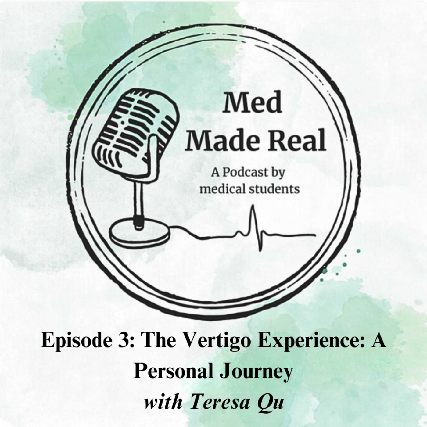 Episode 3: The Vertigo Experience: A Personal Journey with Teresa Qu  episode artwork