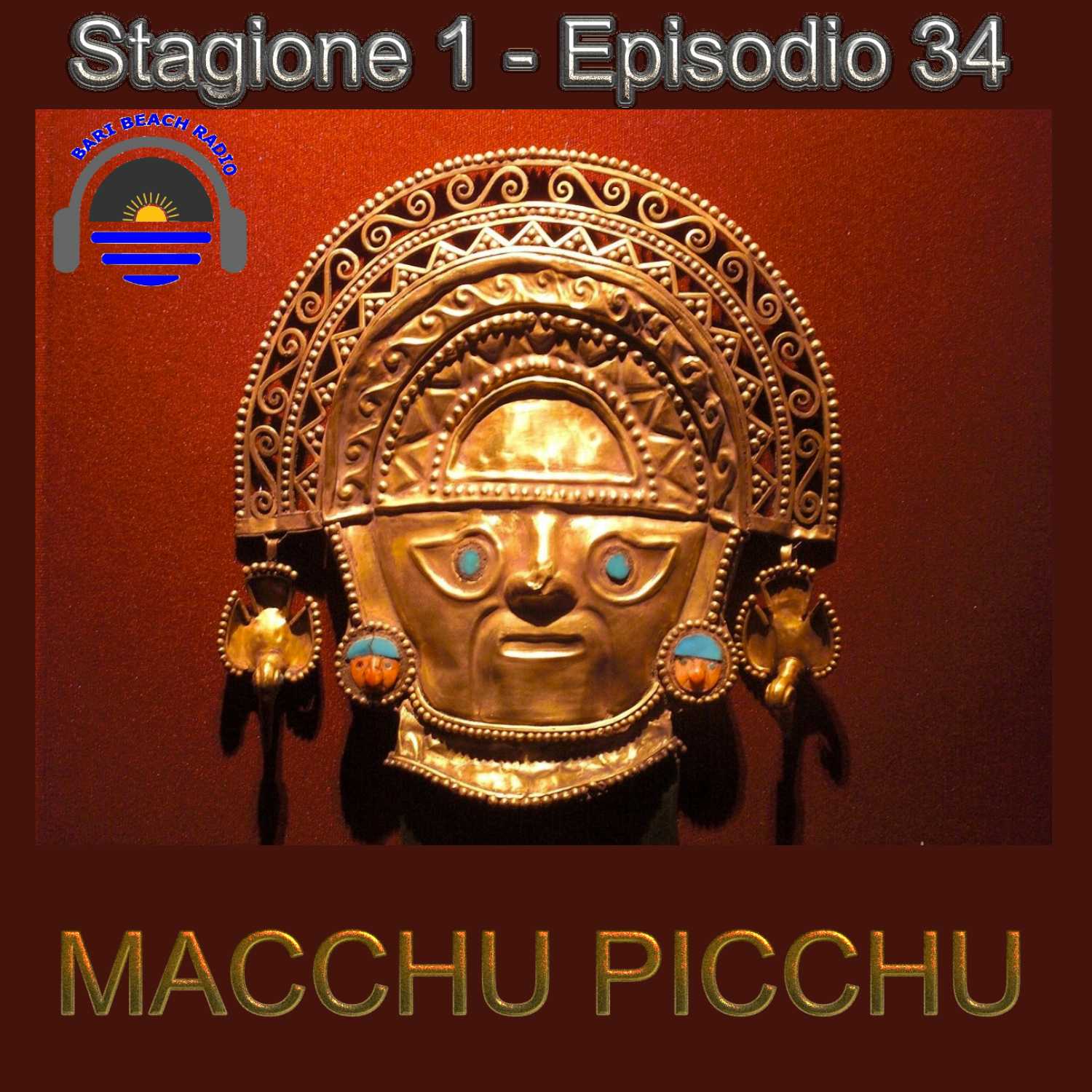 MACCHU PICCHU - I segreti dell' Impero Inca