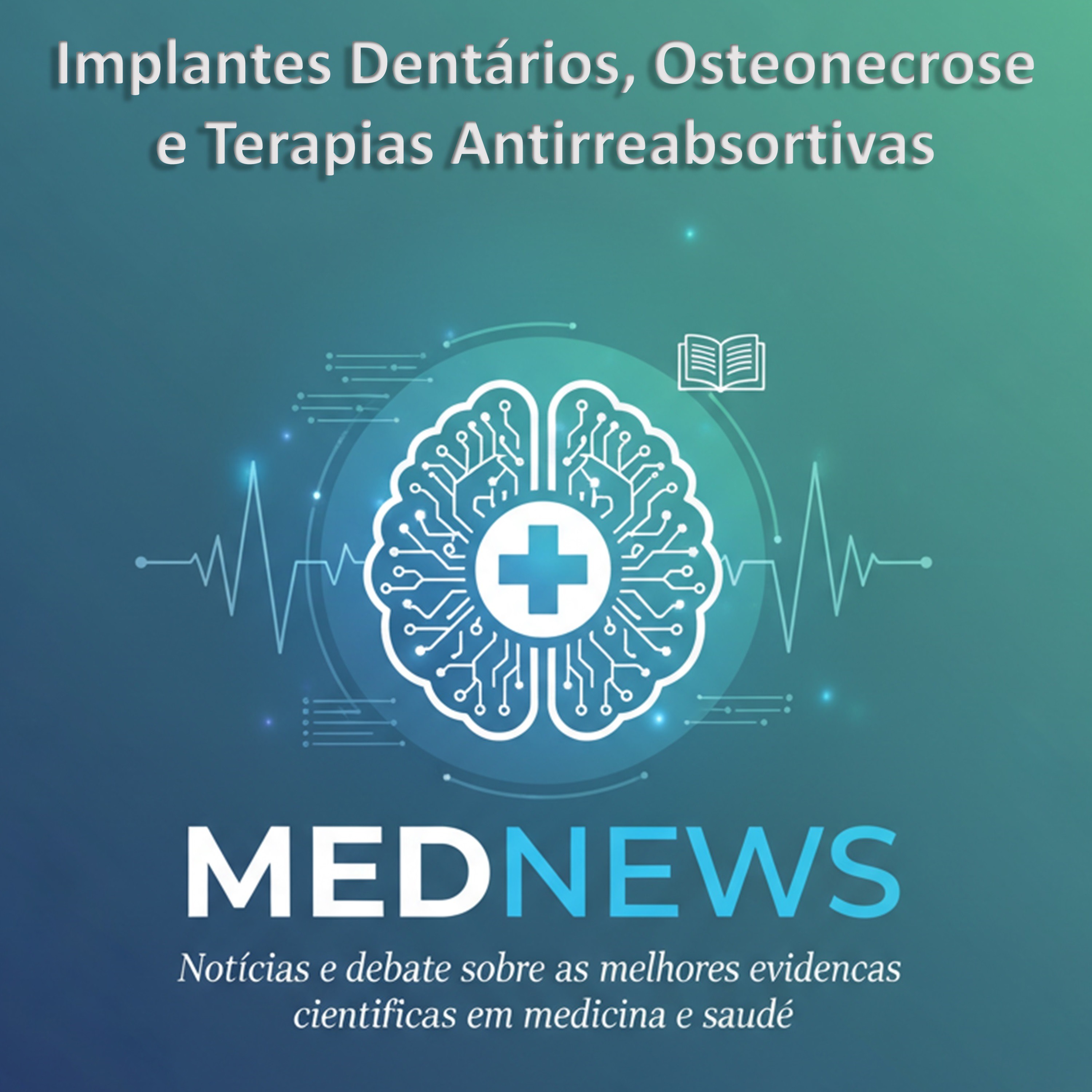 Implantes Dentários, Osteonecrose e Terapias Antirreabsortivas