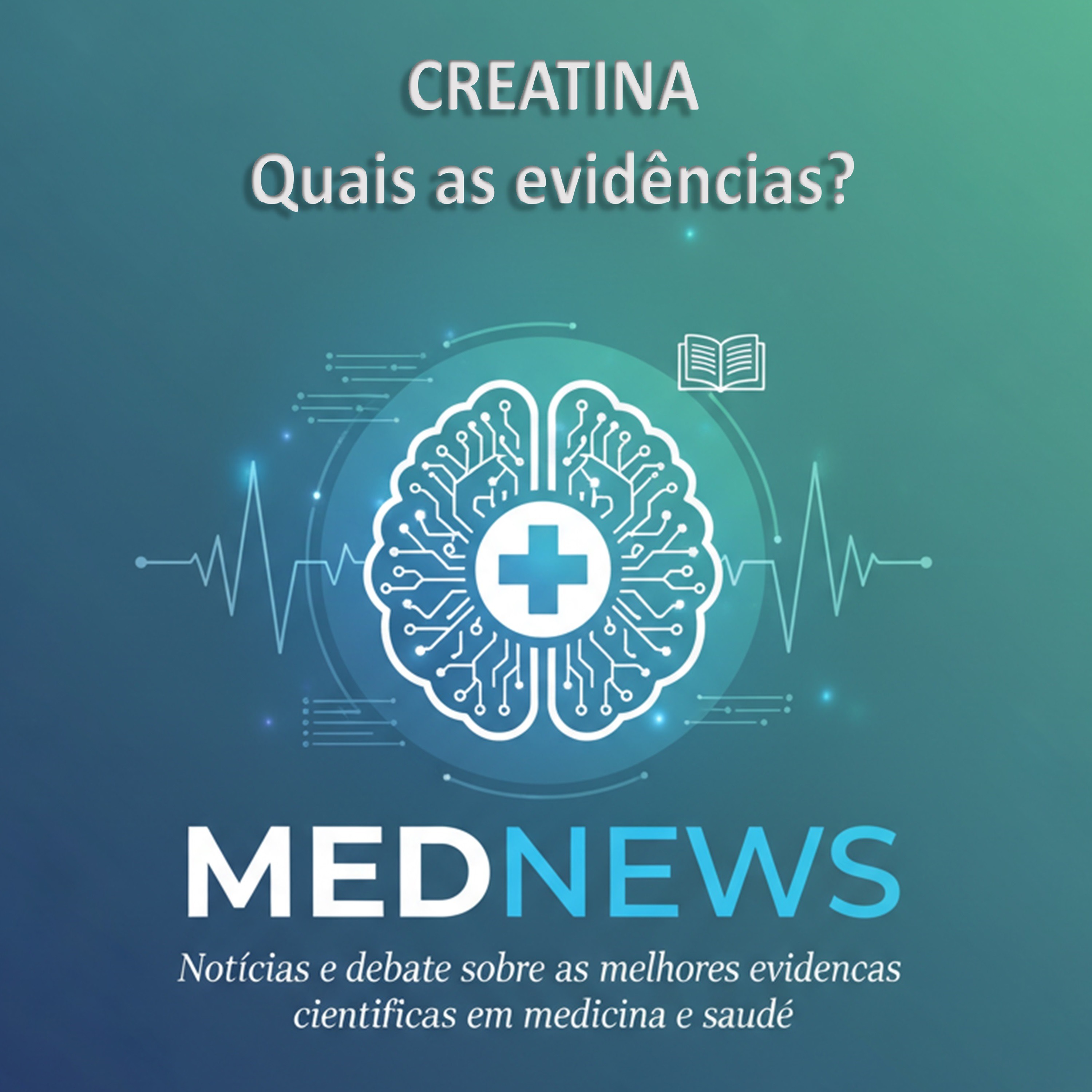 Creatina: quais as evidências?