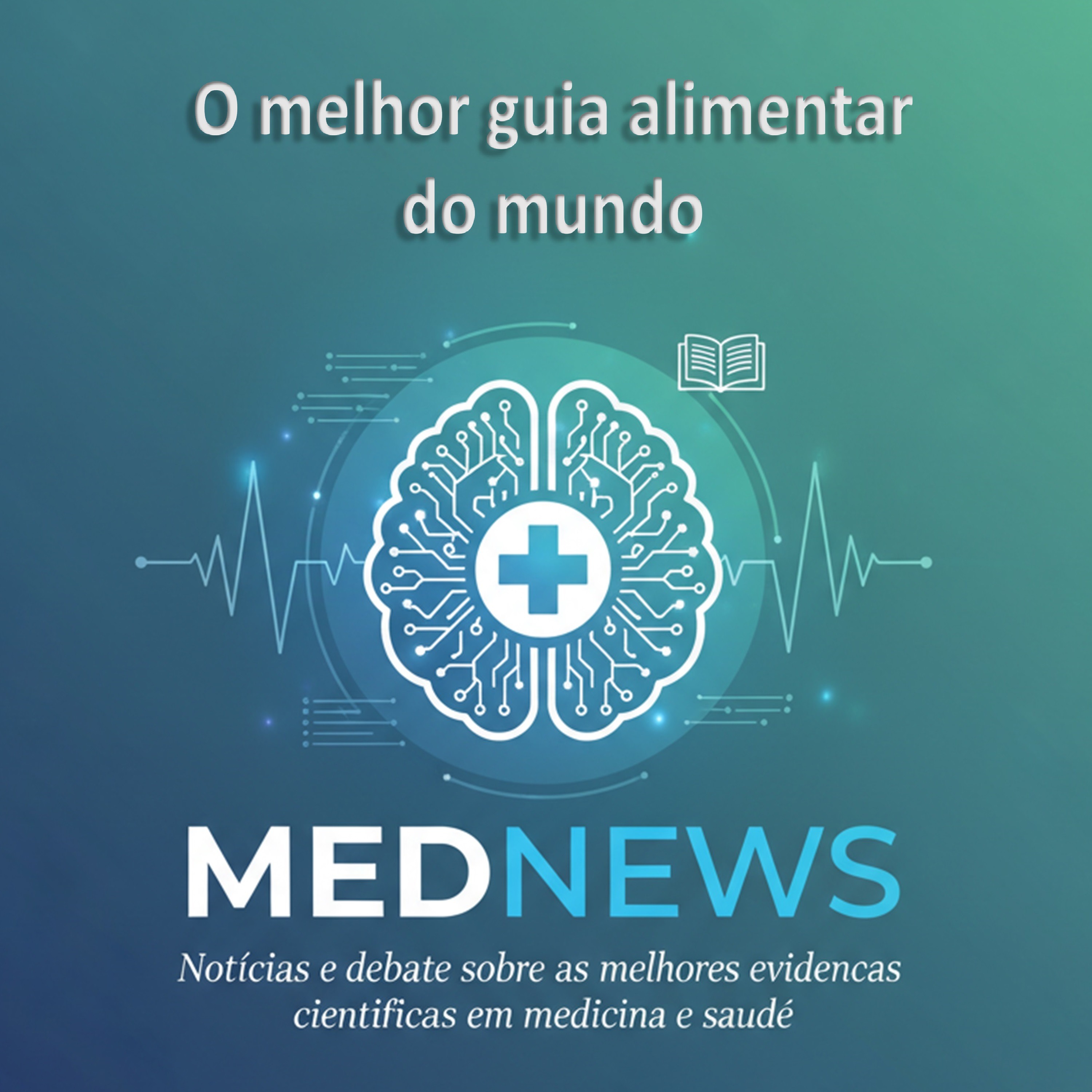 O melhor Guia Alimentar do Mundo