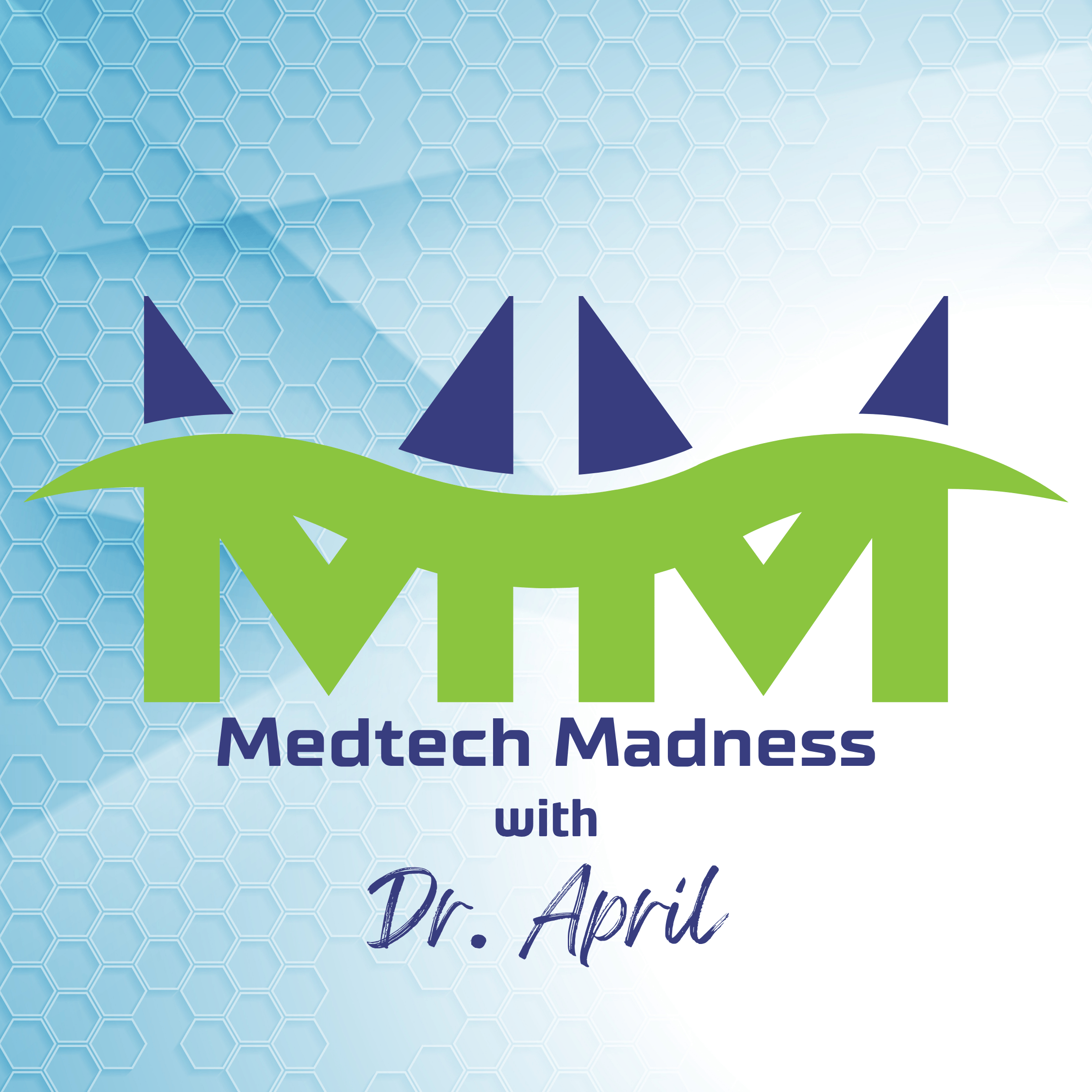 Medtech Madness with Dr. April