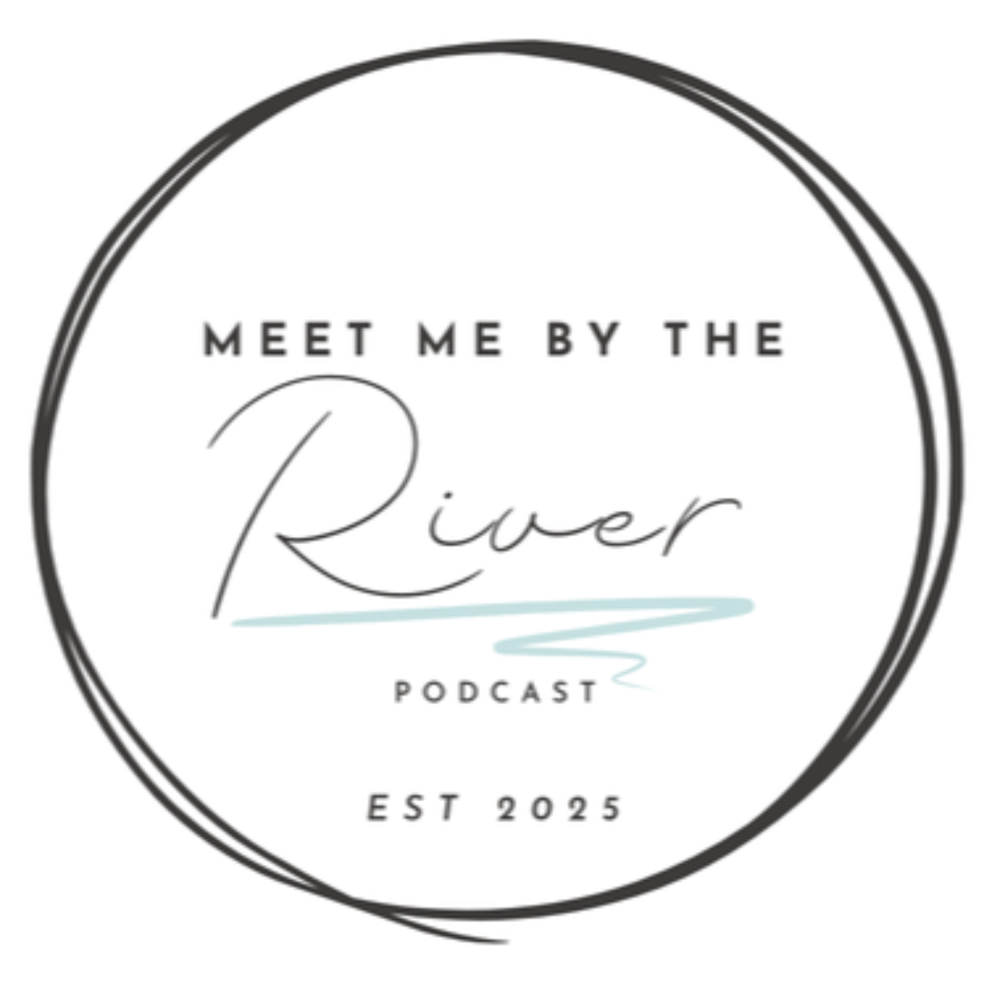 Meet Me By The River podcast artwork