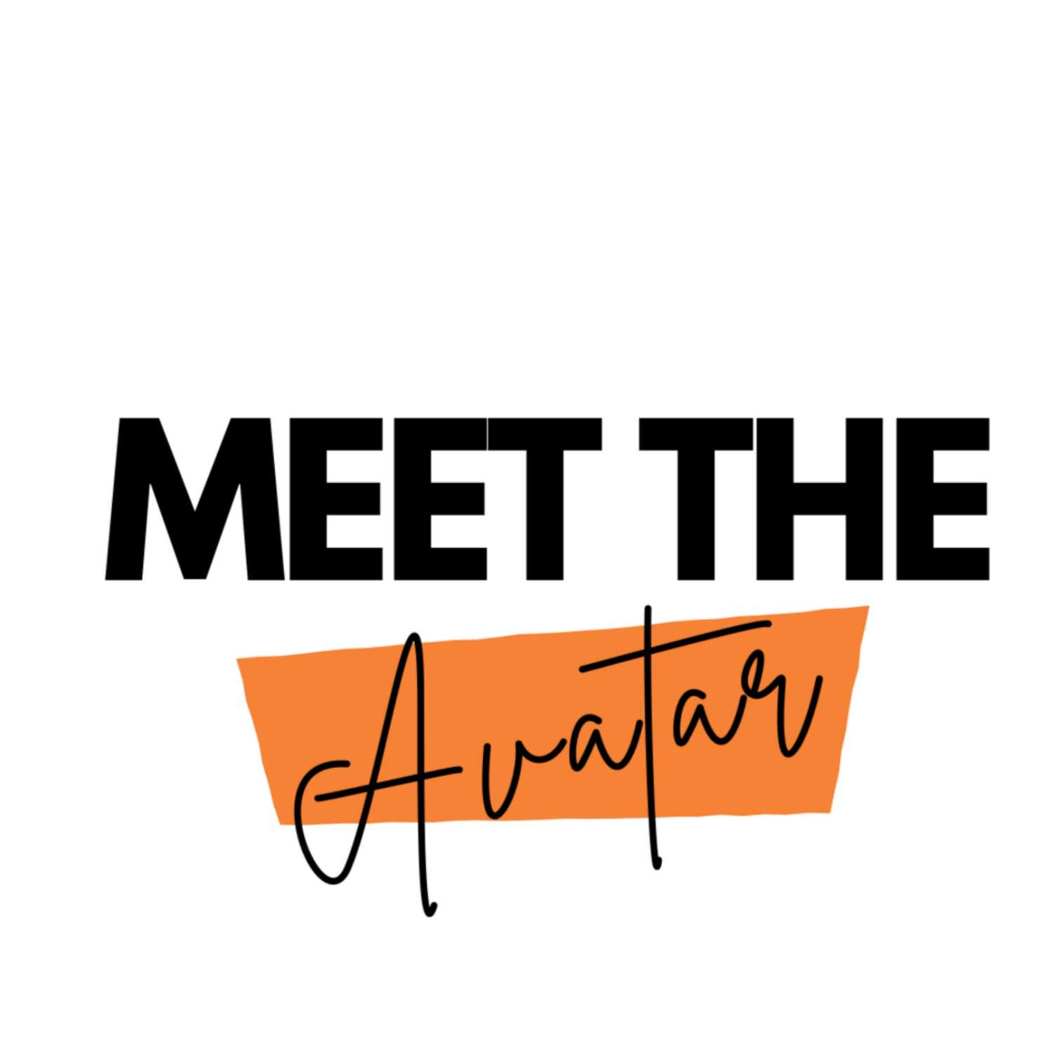 Meet The Avatar podcast artwork