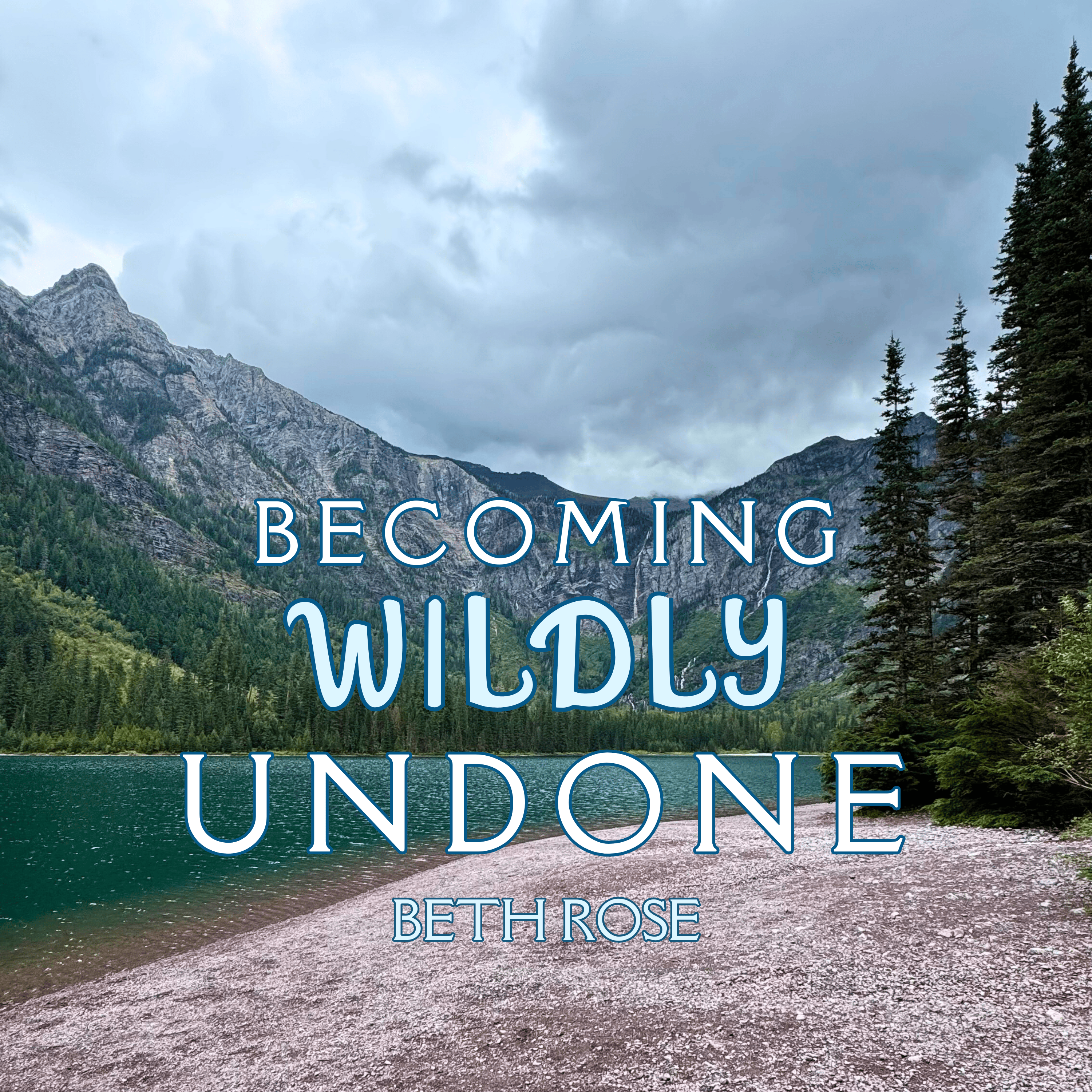 Becoming Wildly Undone