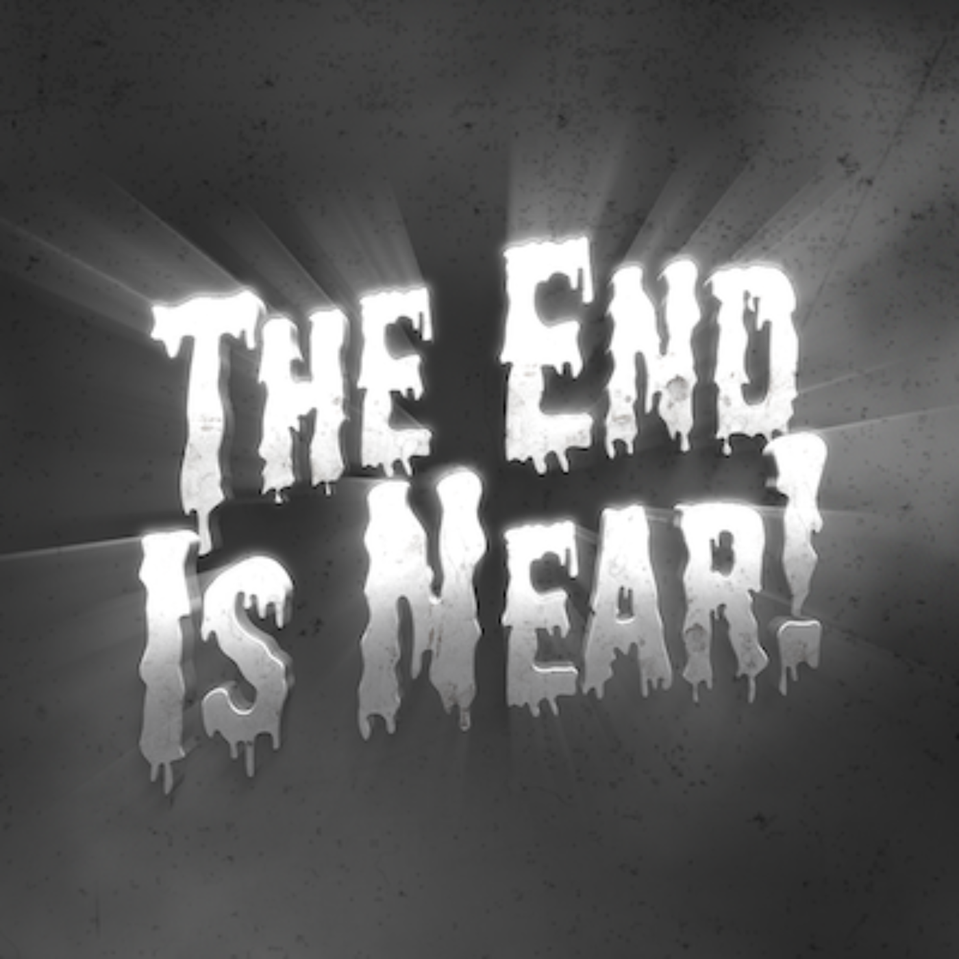 Episode #183 | The End is Near - The Beginning of the End episode artwork