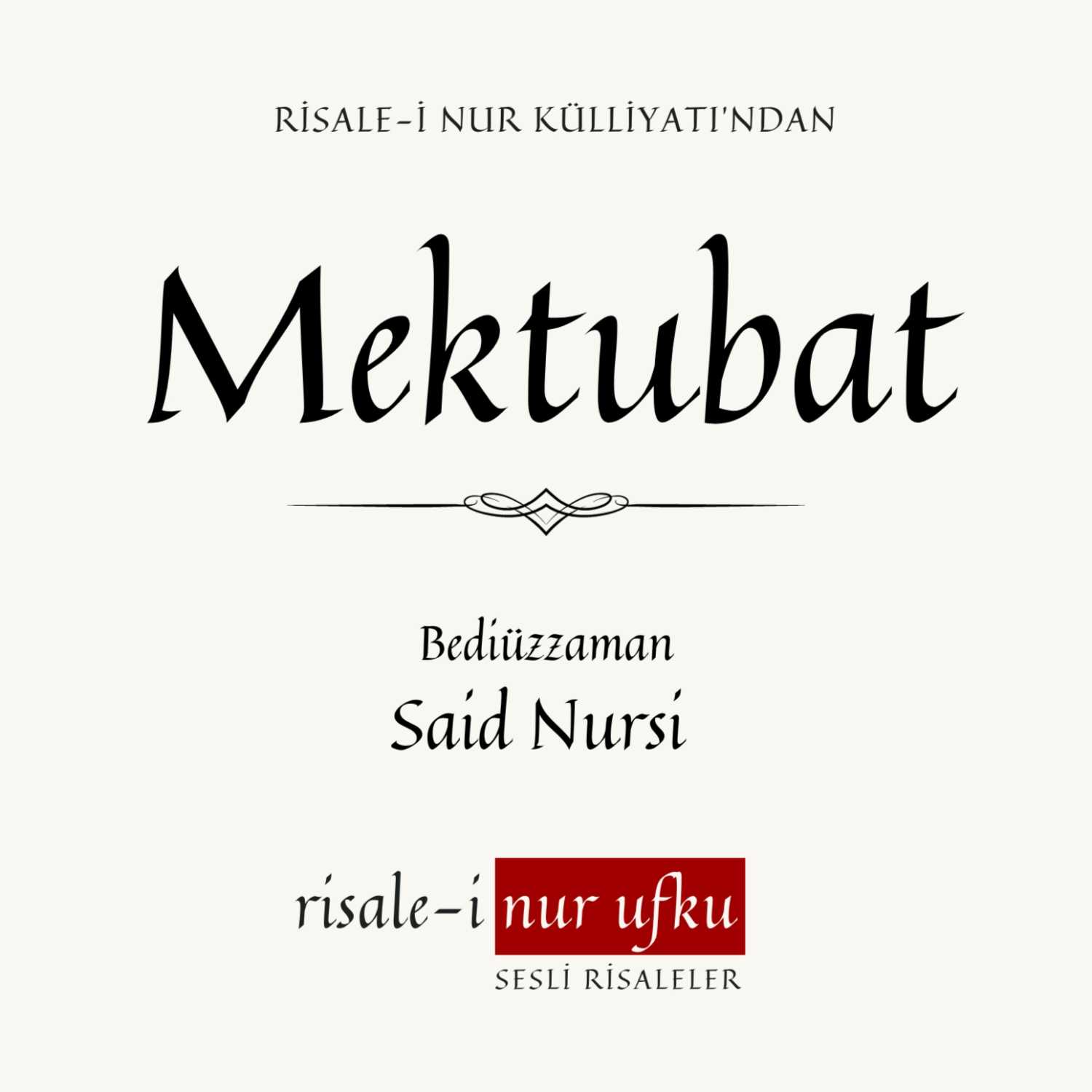  Mektubat | 050-055 | On Dördüncü Mektup | On Beşinci Mektup episode artwork