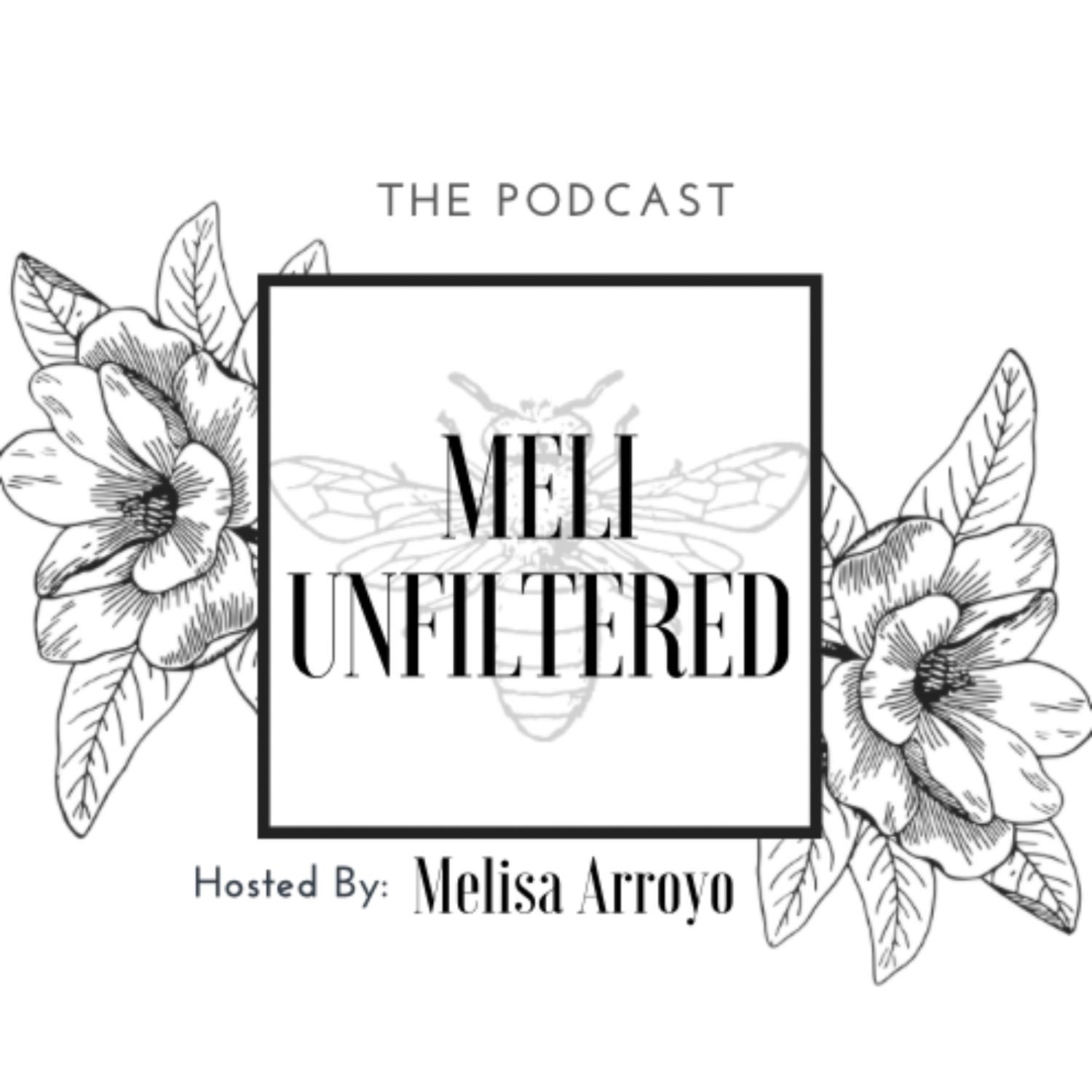 Meli Unfiltered podcast artwork