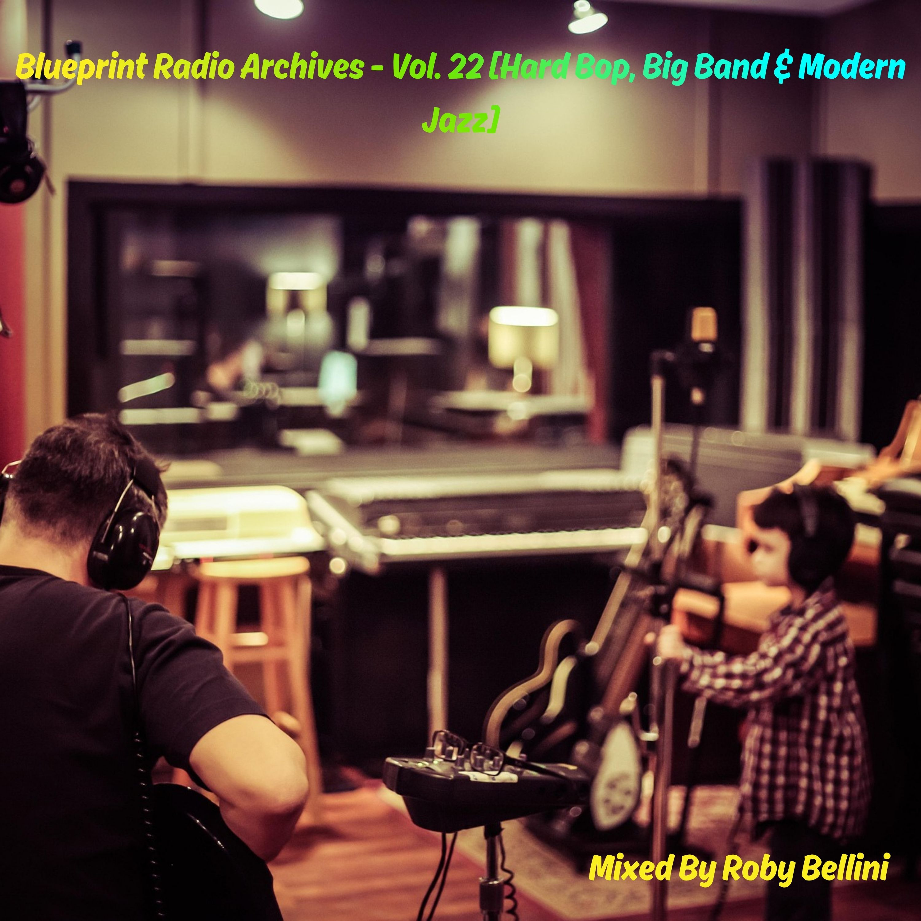 Blueprint Radio Archives - Vol. 22 [Hard Bop, Big Band & Modern Jazz] episode artwork