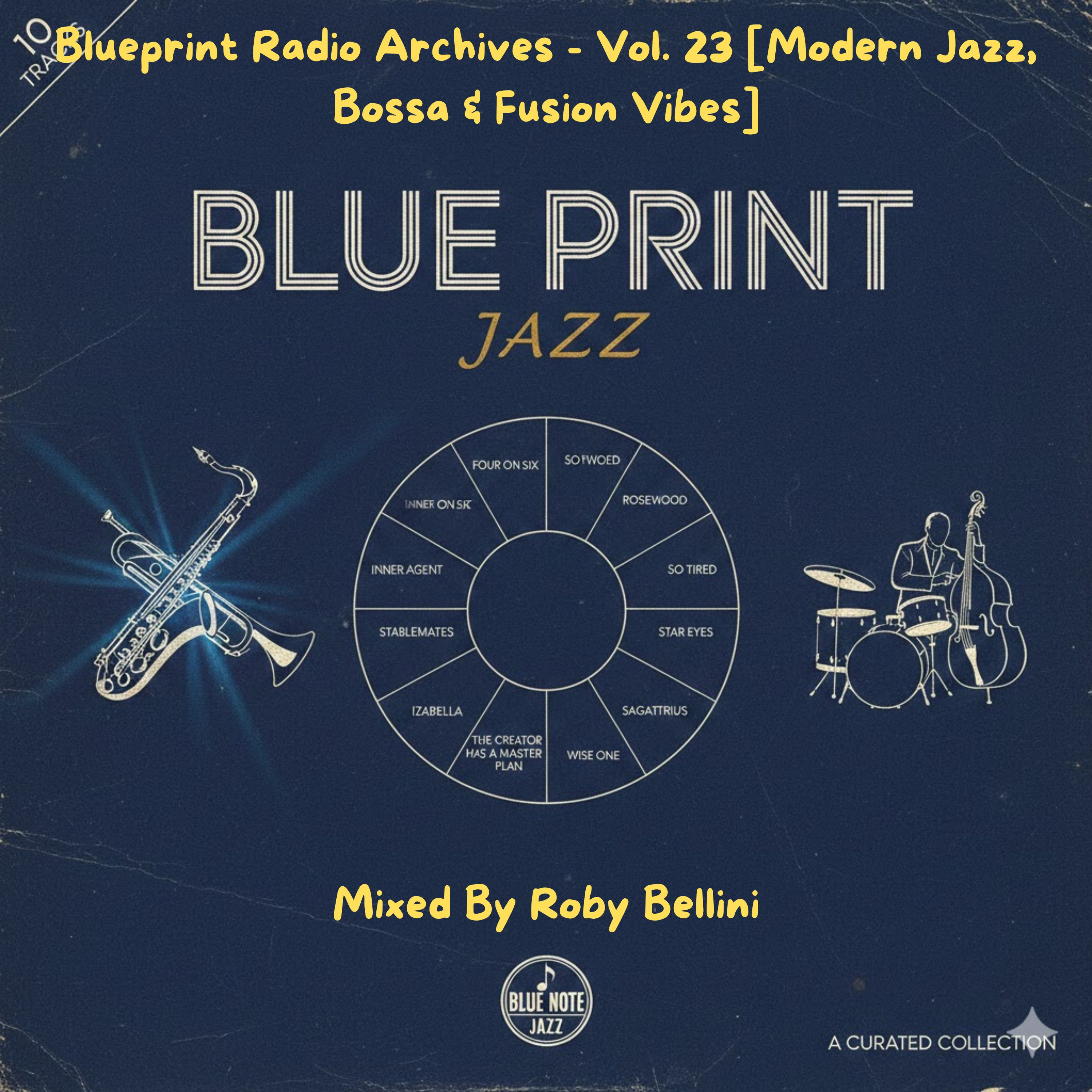 Blueprint Radio Archives - Vol. 23 [Modern Jazz, Bossa & Fusion Vibes] episode artwork