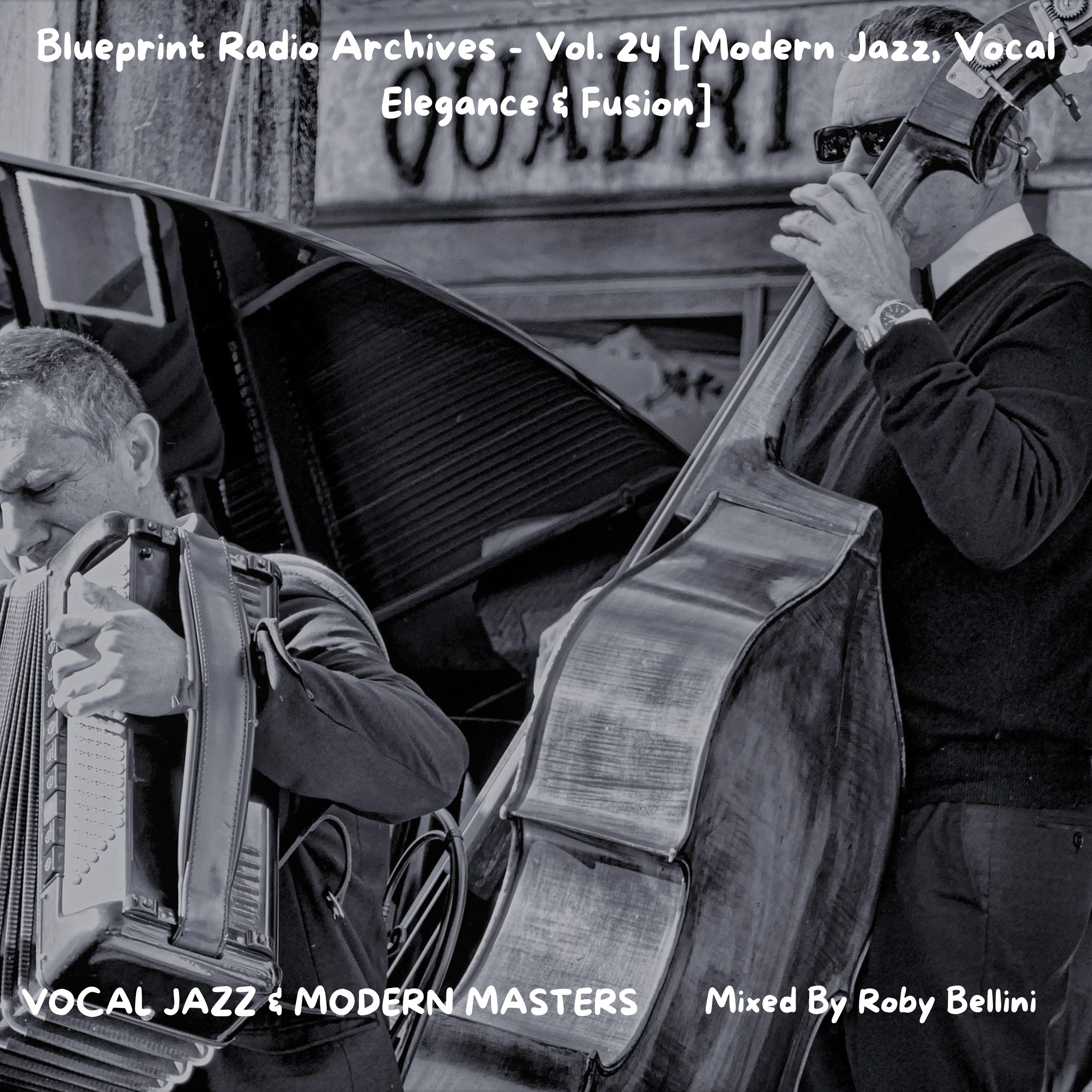 Blueprint Radio Archives - Vol. 24 [Modern Jazz, Vocal Elegance & Fusion] episode artwork