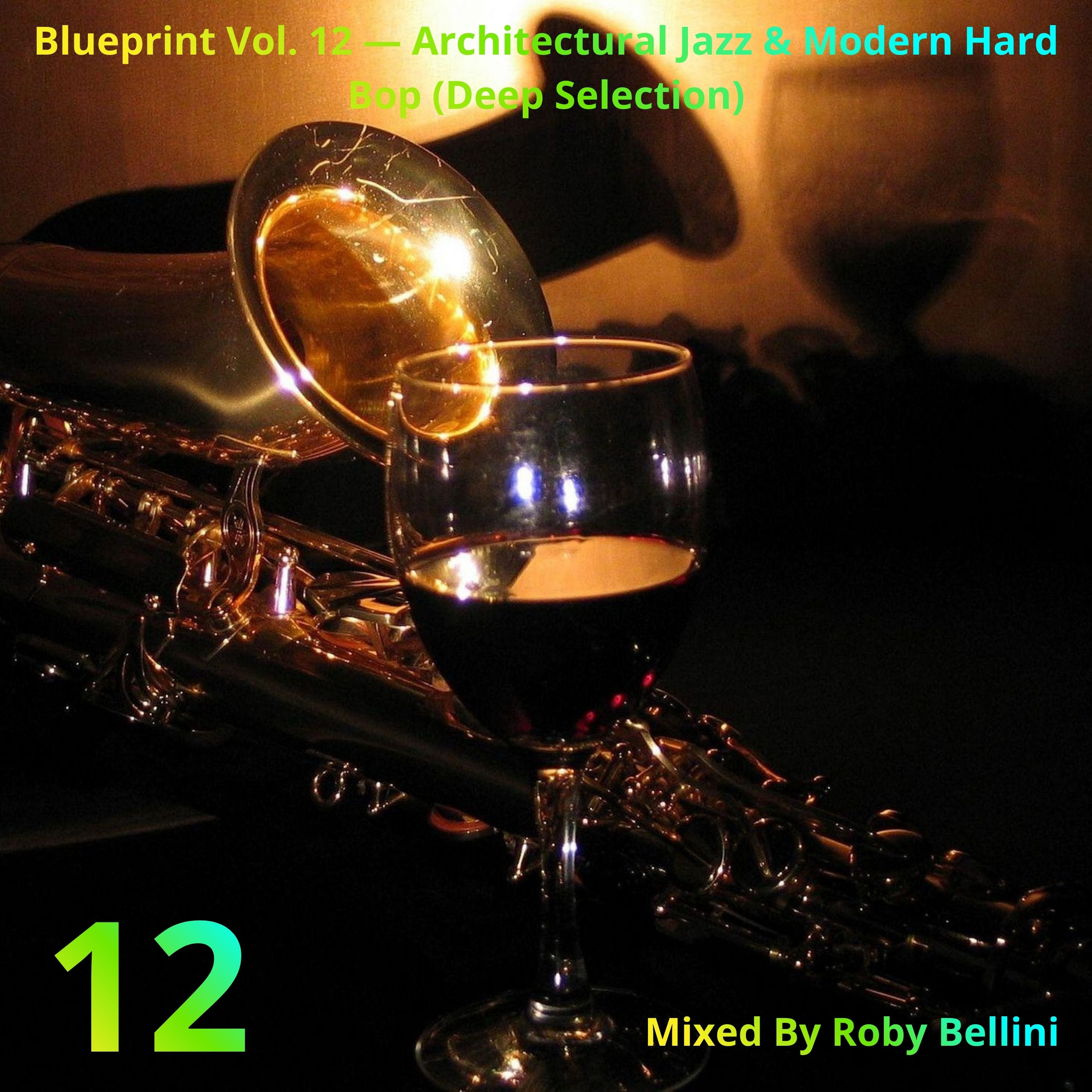 Blueprint Vol. 12 — Architectural Jazz & Modern Hard Bop (Deep Selection) episode artwork