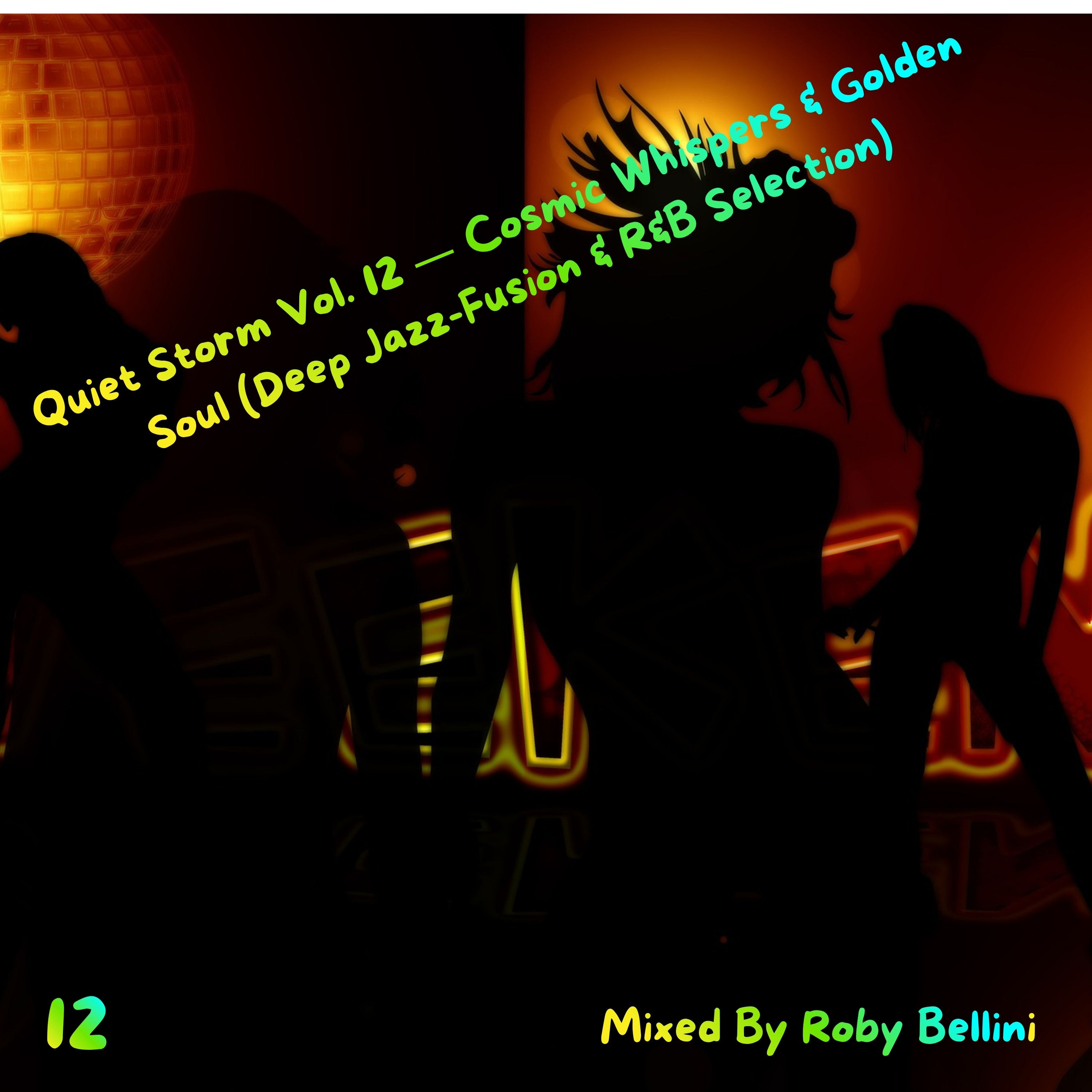 Quiet Storm Vol. 12 — Cosmic Whispers & Golden Soul (Deep Jazz-Fusion & R&B Selection) episode artwork
