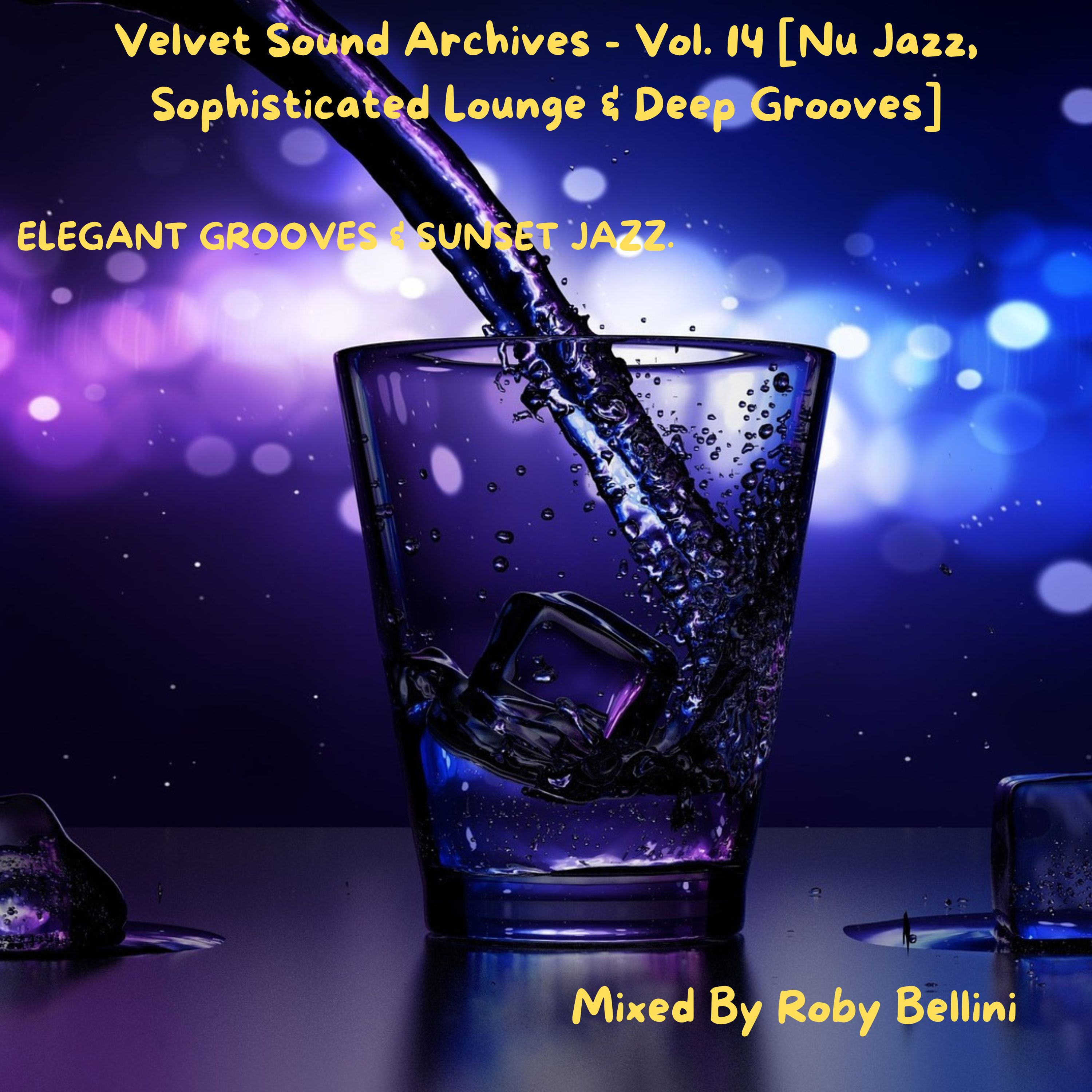 Velvet Sound Archives - Vol. 14 [Nu Jazz, Sophisticated Lounge & Deep Grooves] episode artwork