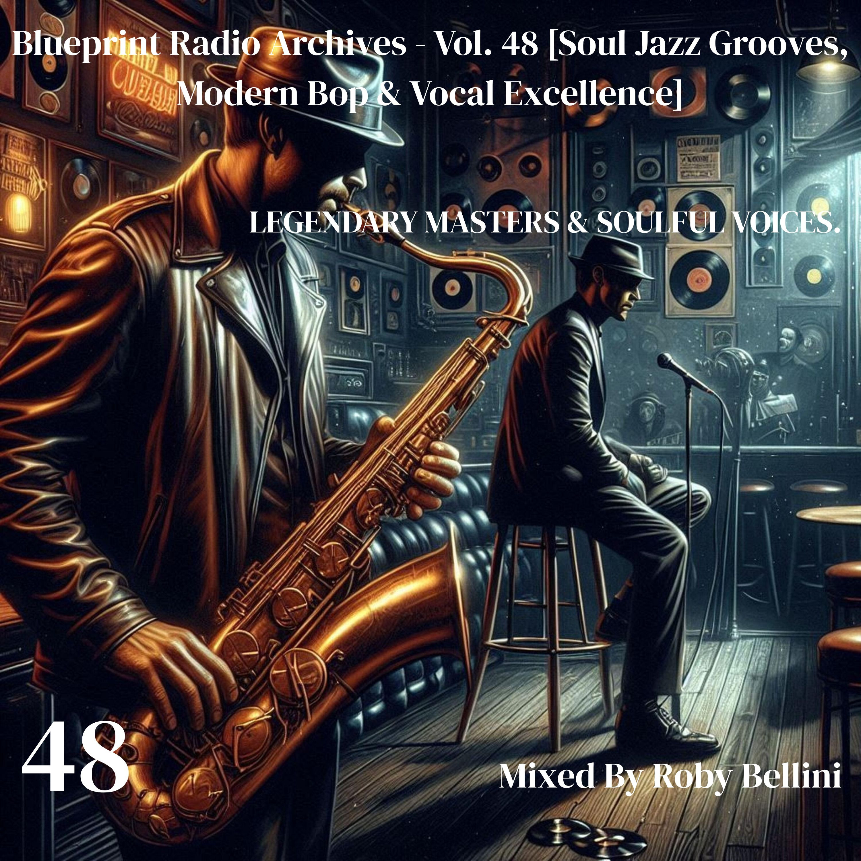 Blueprint Radio Archives - Vol. 48 [Soul Jazz Grooves, Modern Bop & Vocal Excellence] episode artwork