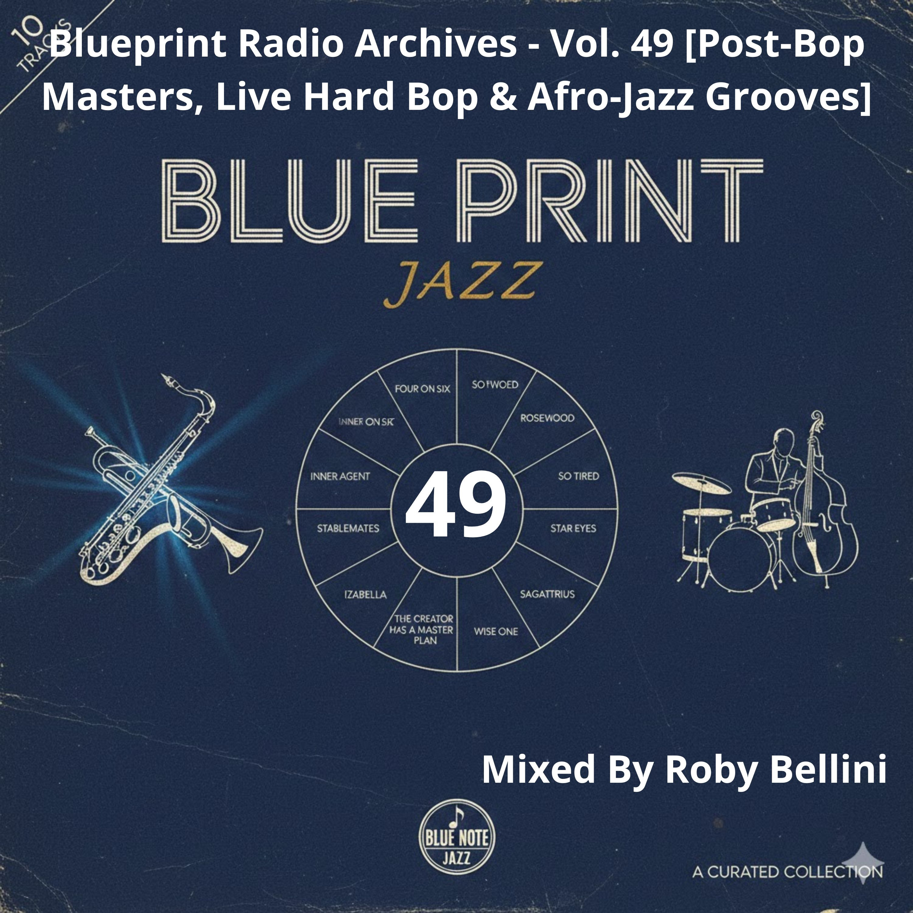 Blueprint Radio Archives - Vol. 49 [Post-Bop Masters, Live Hard Bop & Afro-Jazz Grooves] episode artwork