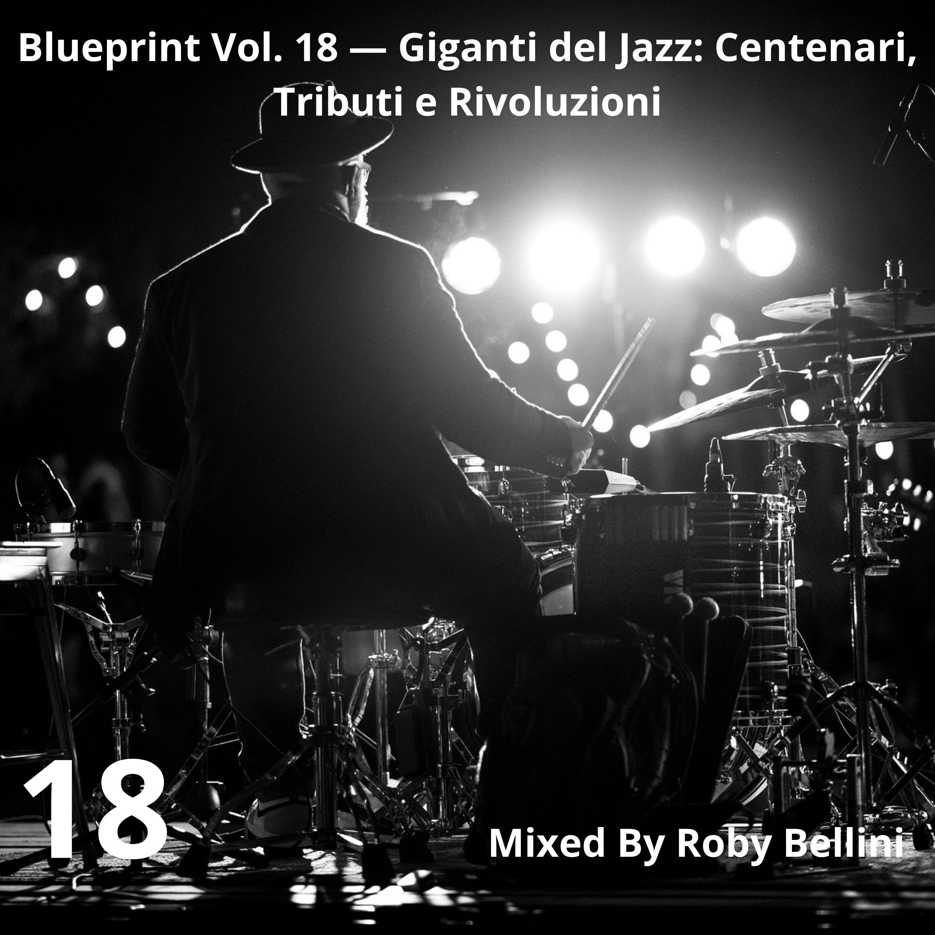 Blueprint Vol. 18 — Giganti del Jazz: Centenari, Tributi e Rivoluzioni. episode artwork