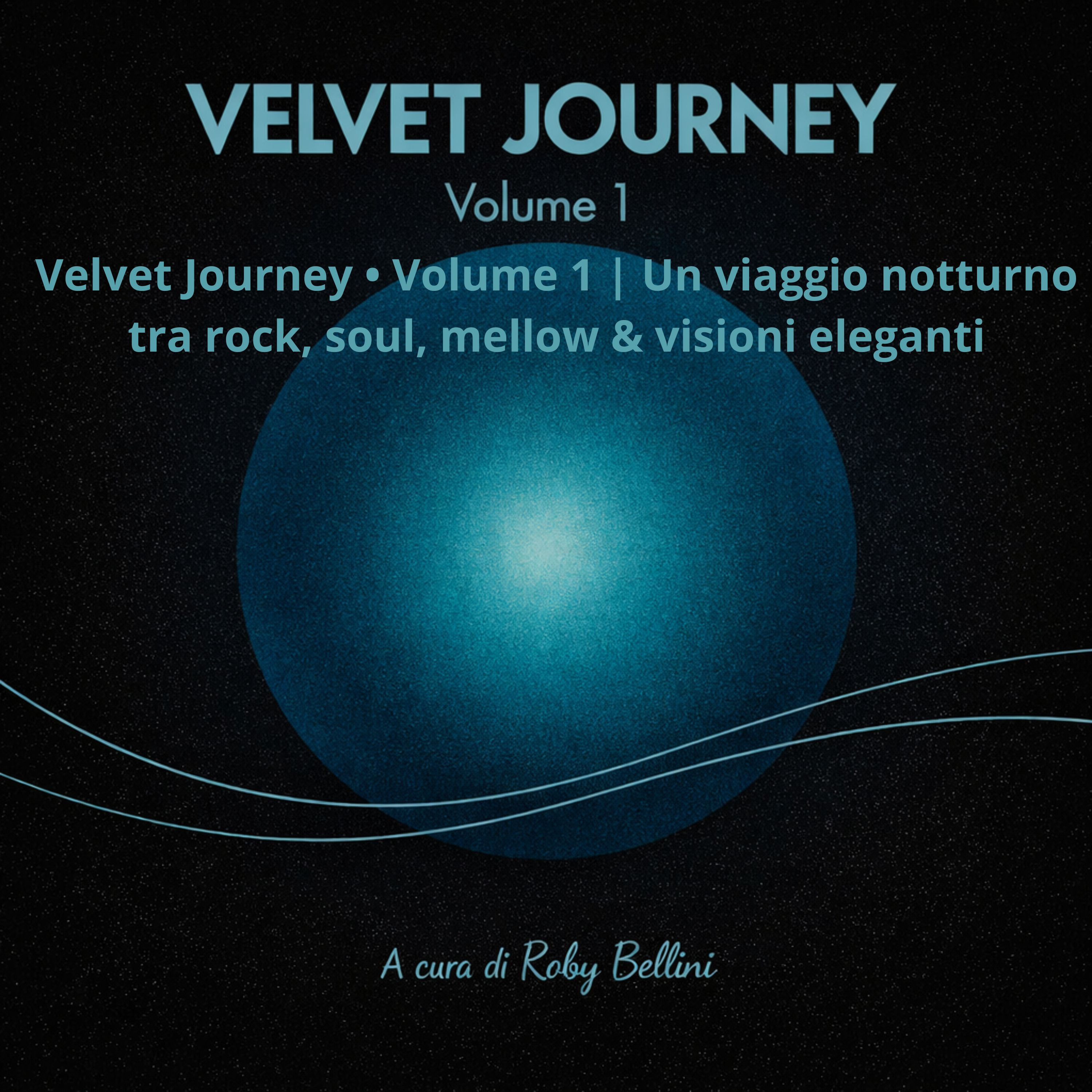 Velvet Journey • Volume 1 | Un viaggio notturno tra rock, soul, mellow & visioni eleganti. episode artwork