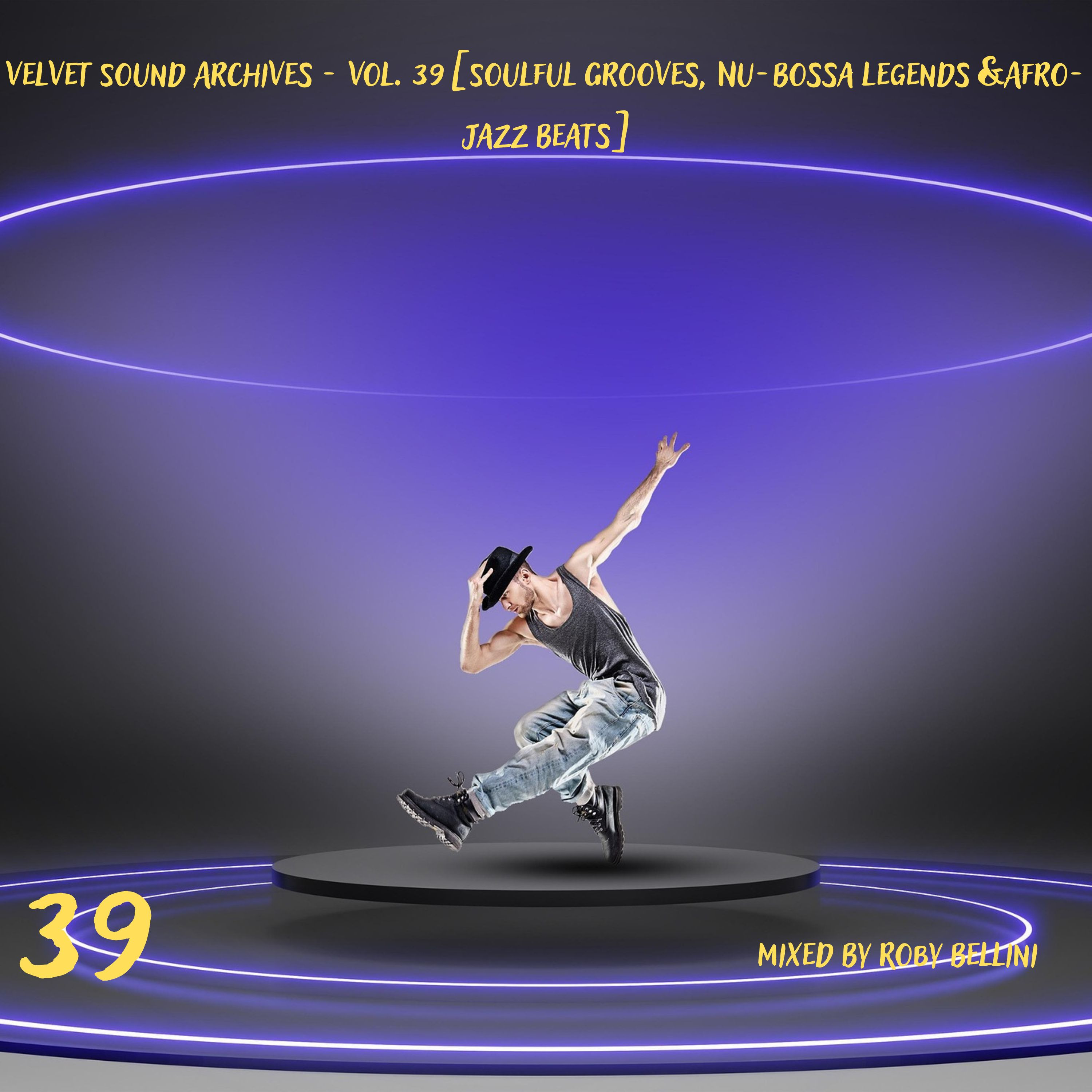 Velvet Sound Archives - Vol. 39 [Soulful Grooves, Nu-Bossa Legends & Afro-Jazz Beats] episode artwork