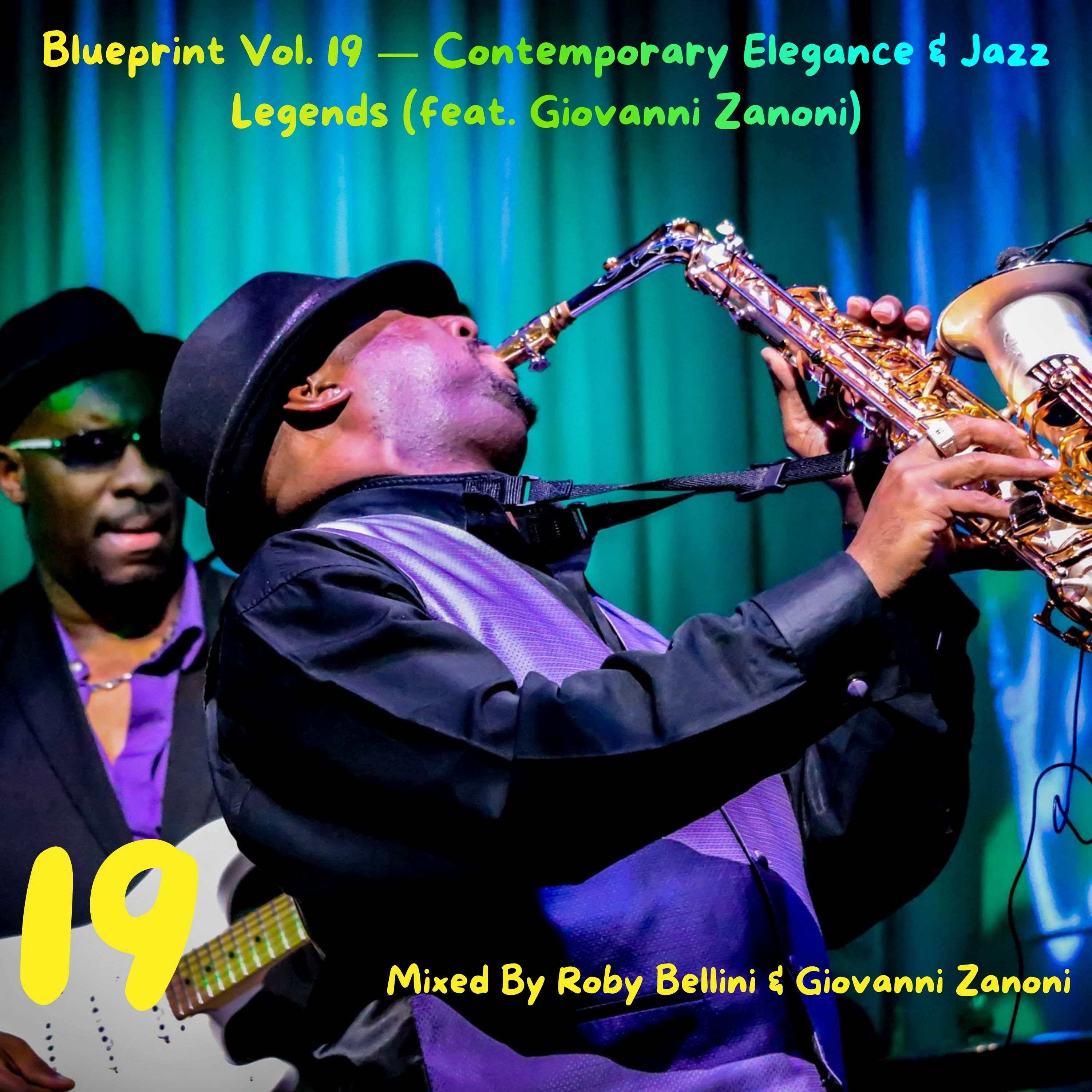 Blueprint Vol. 19 — Contemporary Elegance & Jazz Legends (feat. Giovanni Zanoni) episode artwork