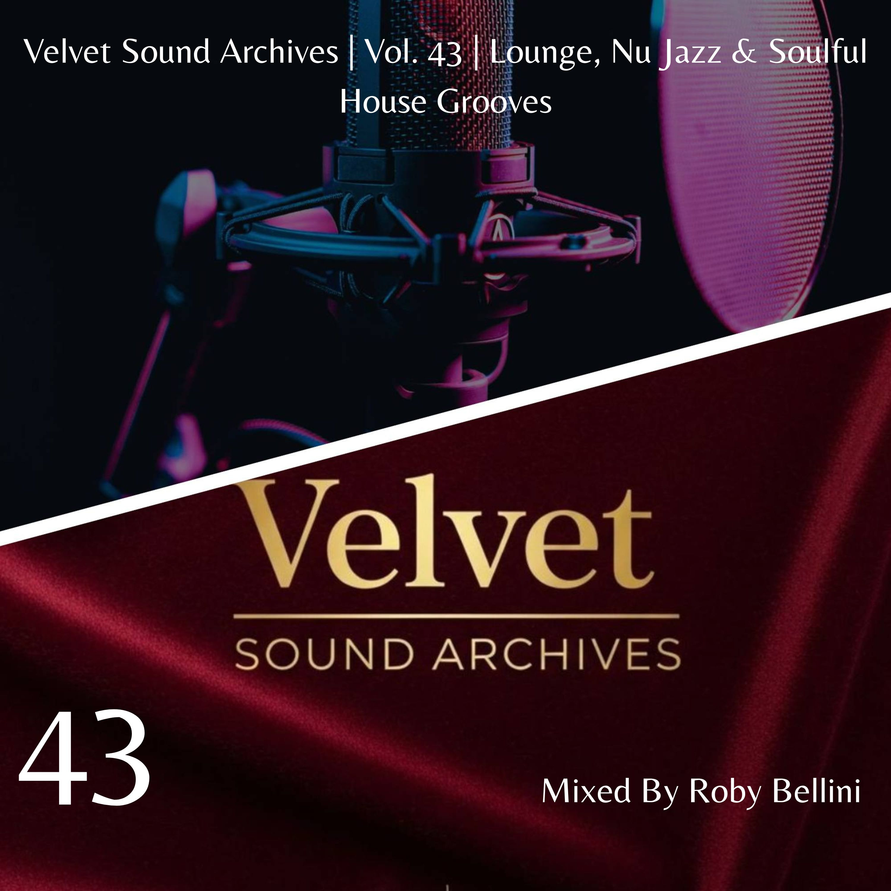 Velvet Sound Archives | Vol. 43 | Lounge, Nu Jazz & Soulful House Grooves. episode artwork