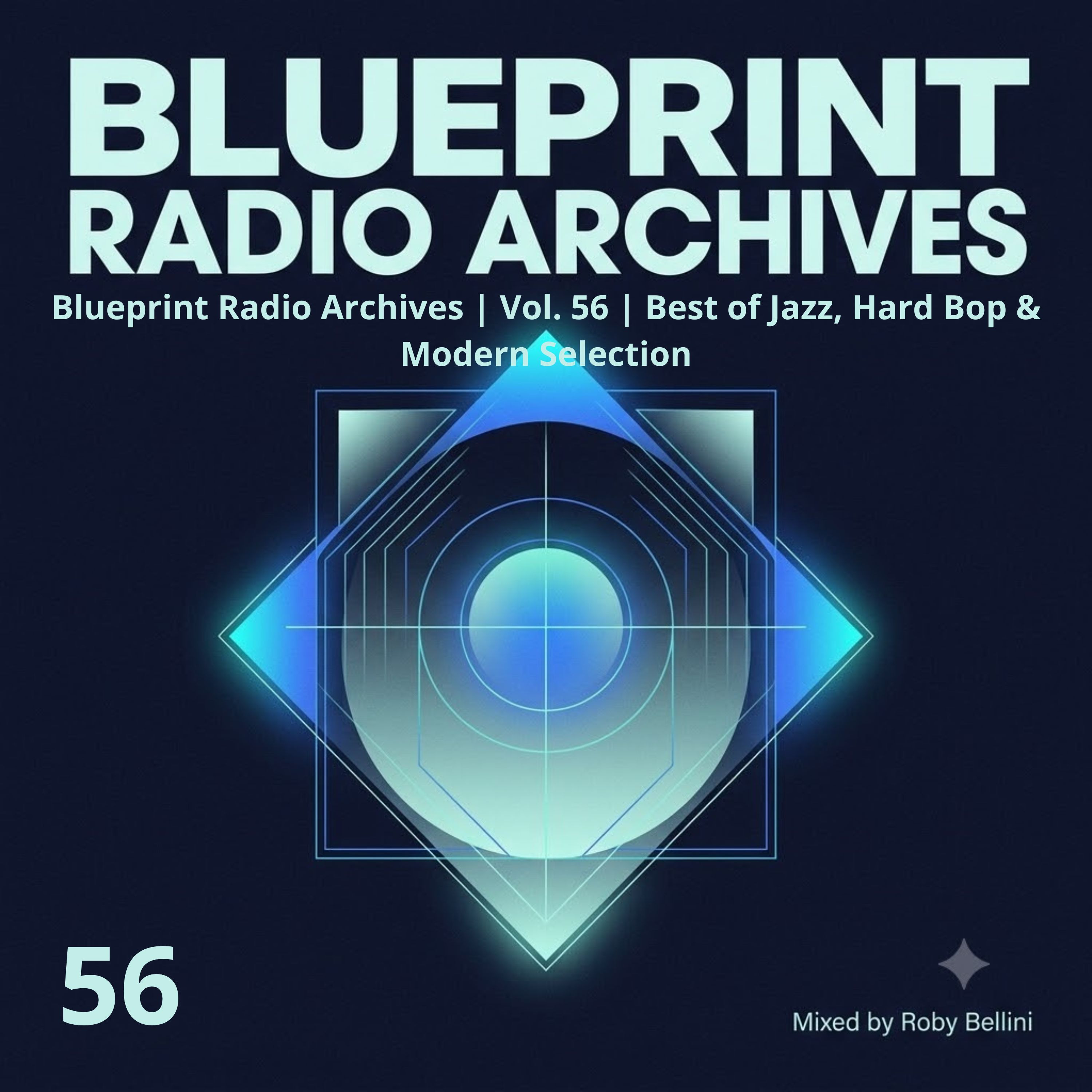 Blueprint Radio Archives | Vol. 56 | Best of Jazz, Hard Bop & Modern Selection. episode artwork