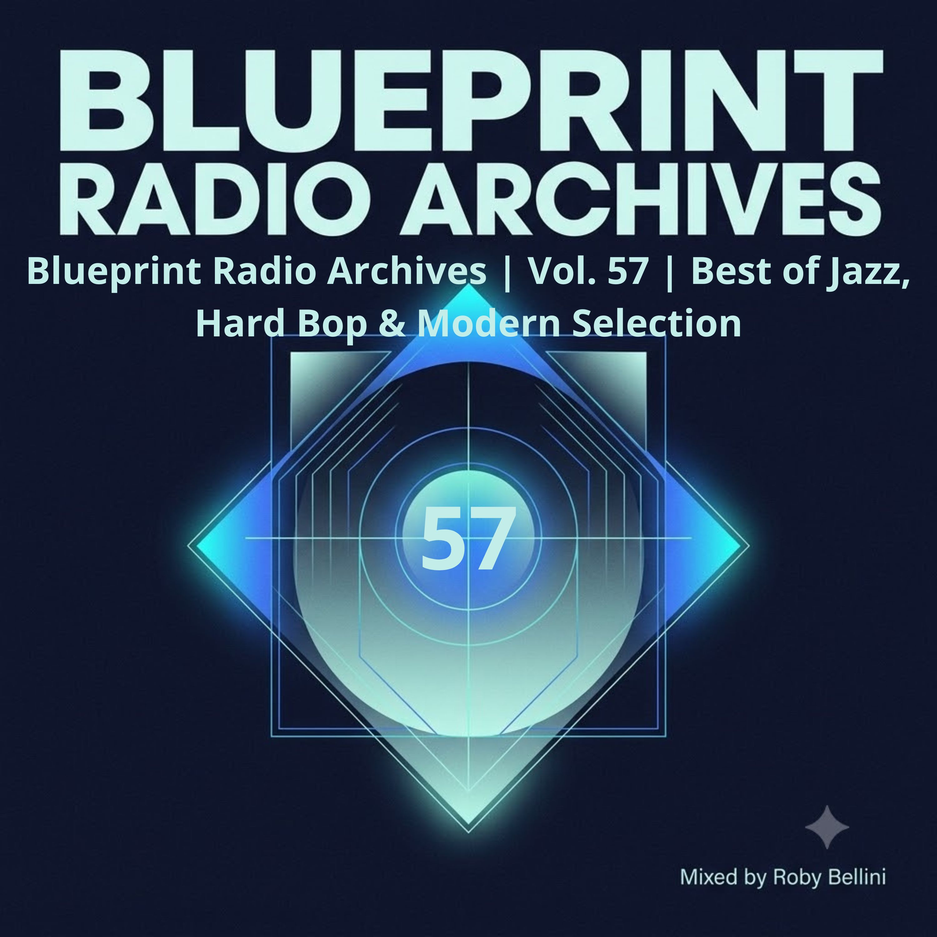 Blueprint Radio Archives | Vol. 57 | Best of Jazz, Hard Bop & Modern Selection episode artwork