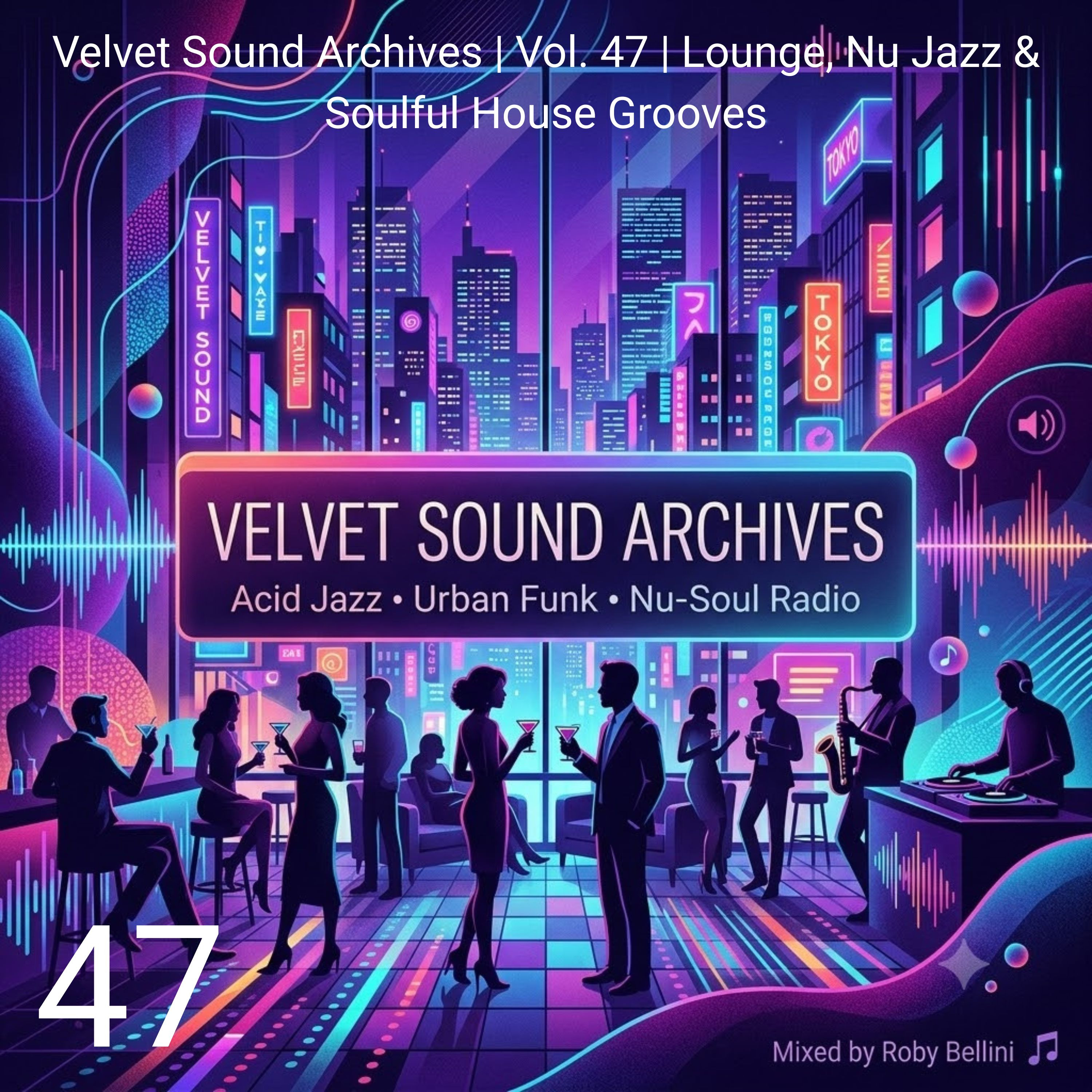 Velvet Sound Archives | Vol. 47 | Lounge, Nu Jazz & Soulful House Grooves episode artwork